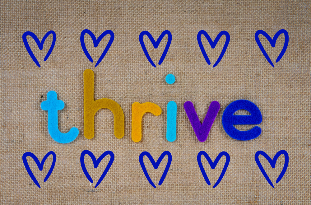 The Importance of Thriving