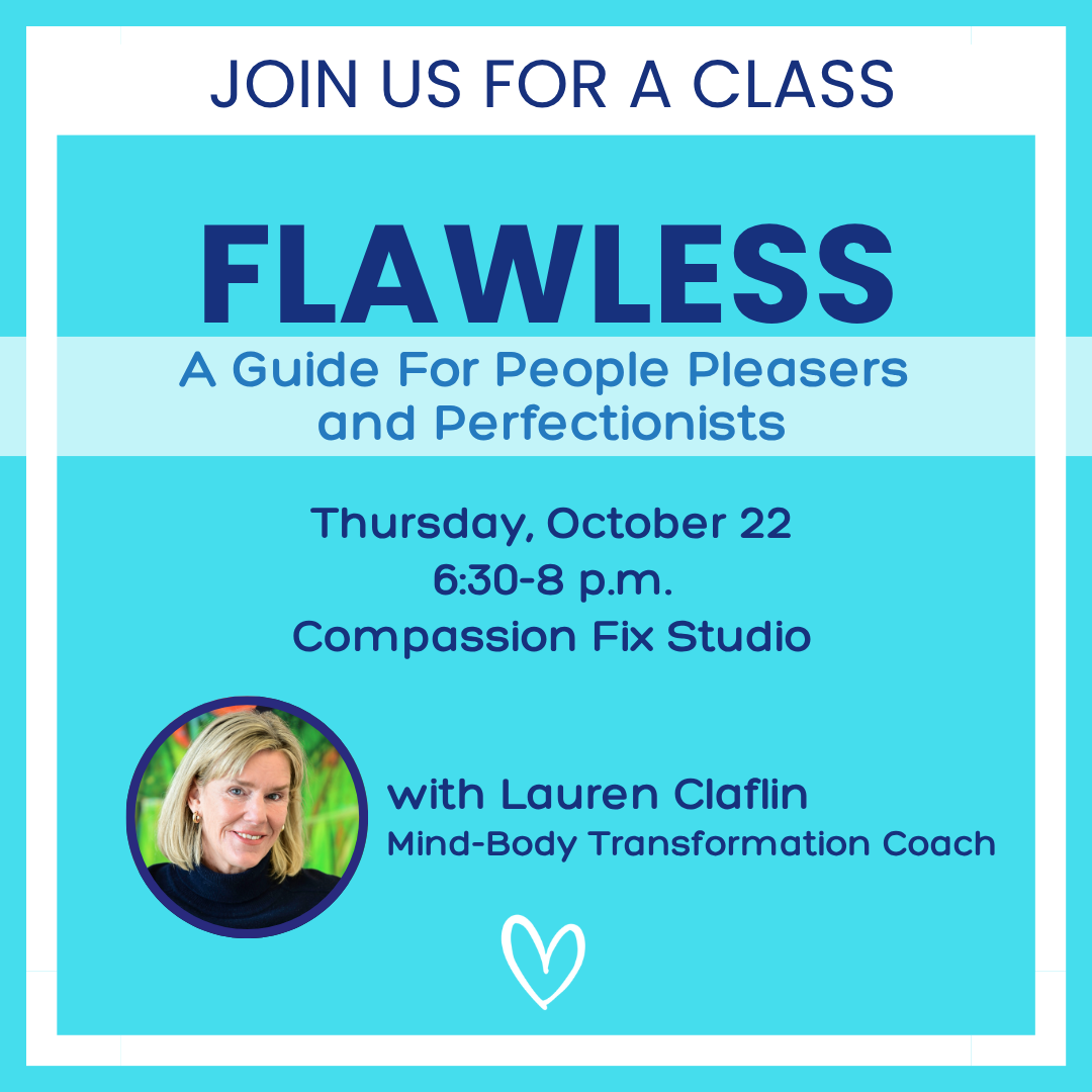 Flawless: A Guide For People Pleasers and Perfectionists, Thursday, October 22, 6:30-8 p.m.