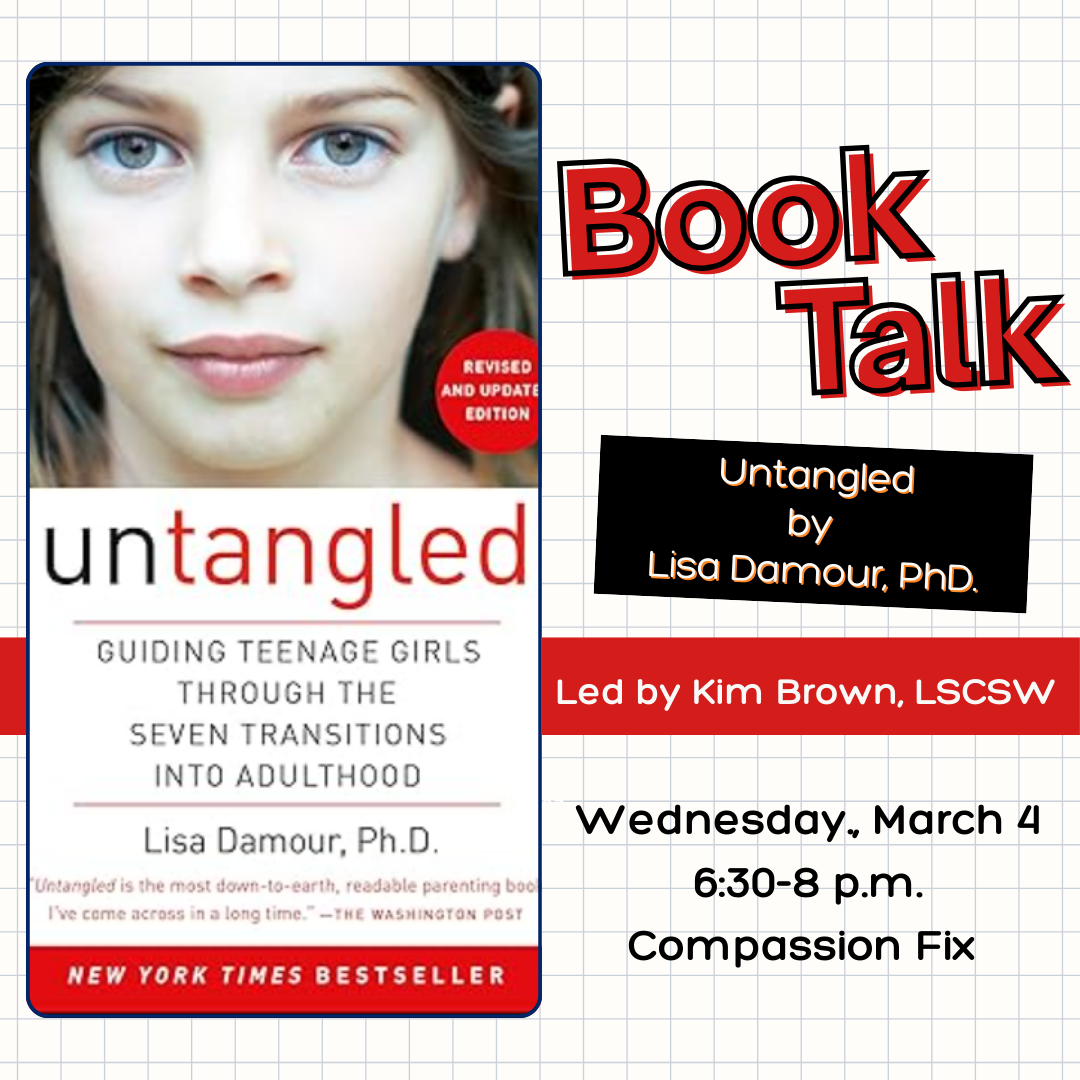 Book Talk: Untangled by Lisa Damour, PhD, Wednesday, March 4, 6:30-8 p.m.