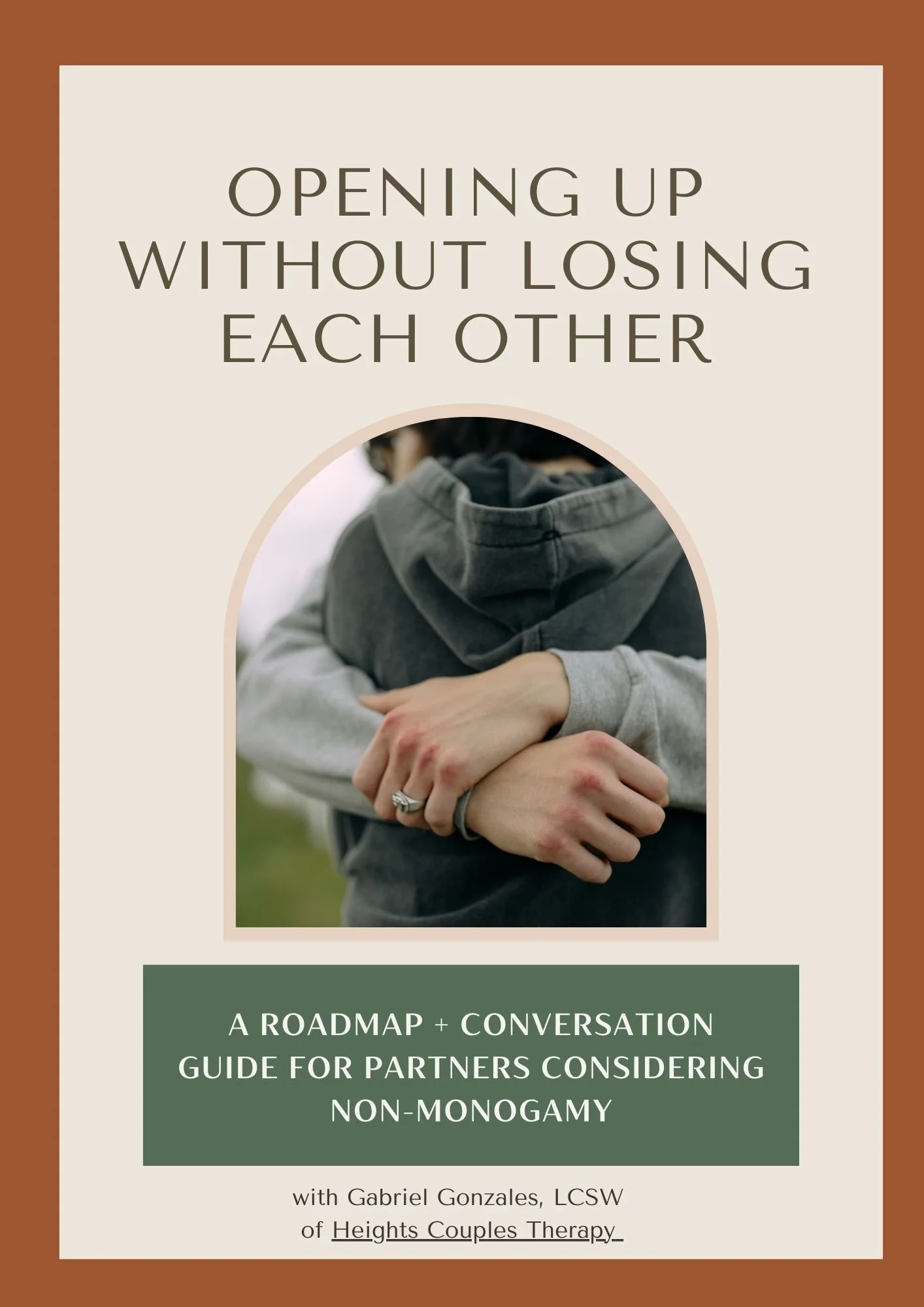 Ebook, "Opening Up Without Losing Each Other: A Roadmap & guide for partners considering non-monogamy"