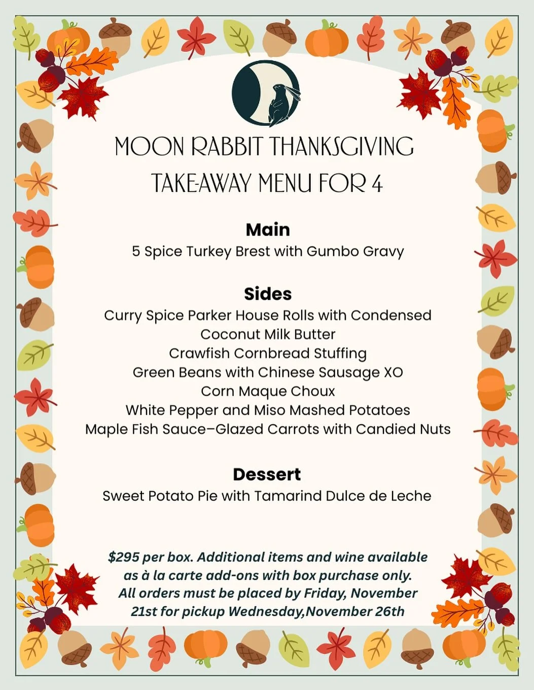 Our Thanksgiving Takeaway Boxes were a hit last year—and we’re bringing them back! Each box ($295) serves four guests and features Chef Kevin Tien’s creative spin on holiday classics, from 5 Spice Turkey Breast with Gumbo Gravy to C