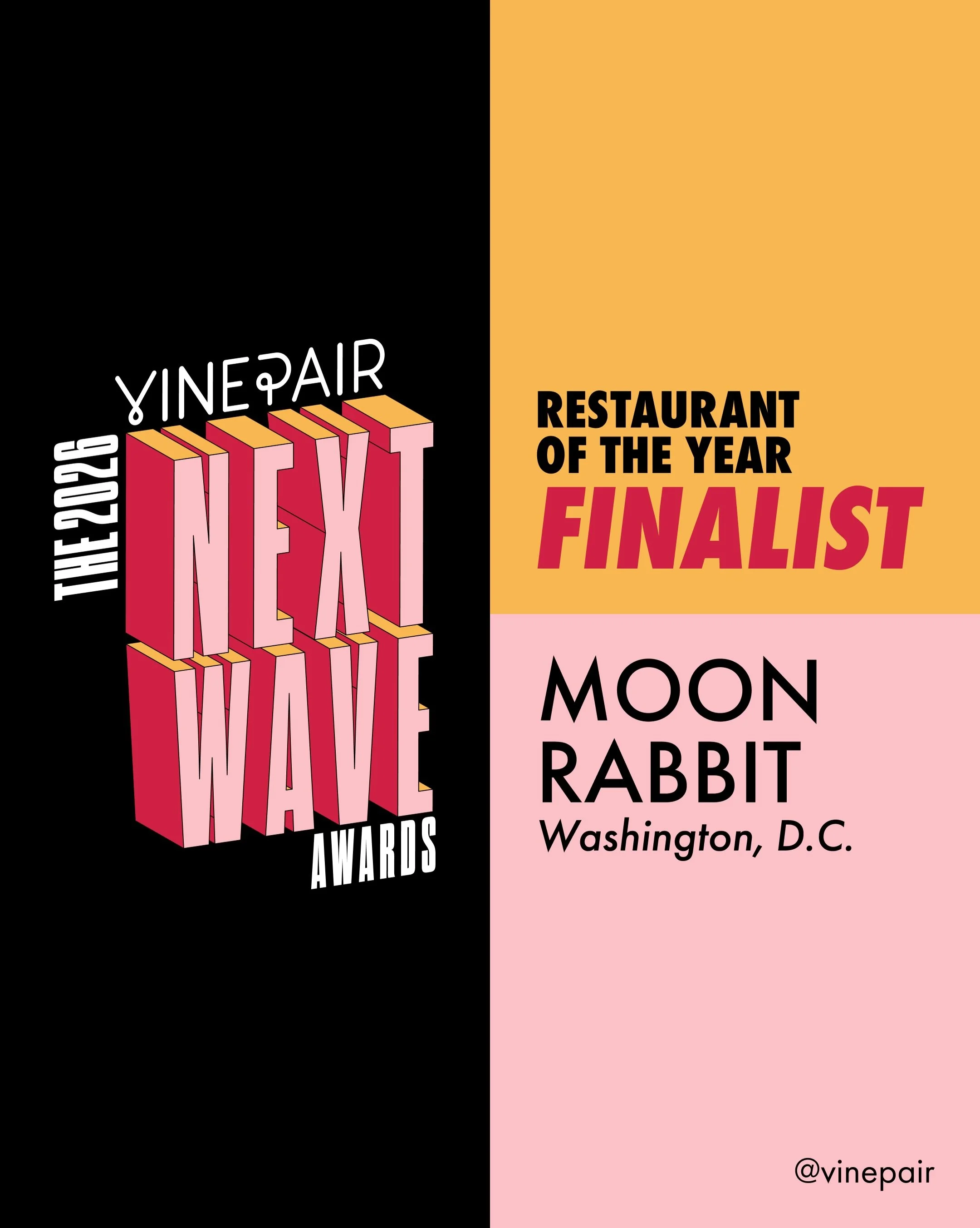 Moon Rabbit is a Restaurant of the Year finalist in @vinepair&rsquo;s 2026 Next Wave Awards! 

The awards recognize those helping shape a more equitable and sustainable future for the drinks and hospitality industry. Being included in that conversati