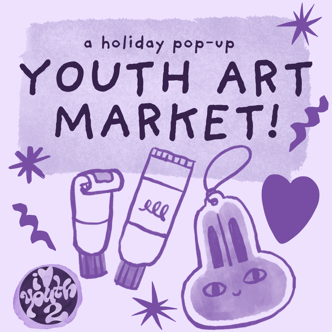Holiday Pop-Up Youth Art Market!