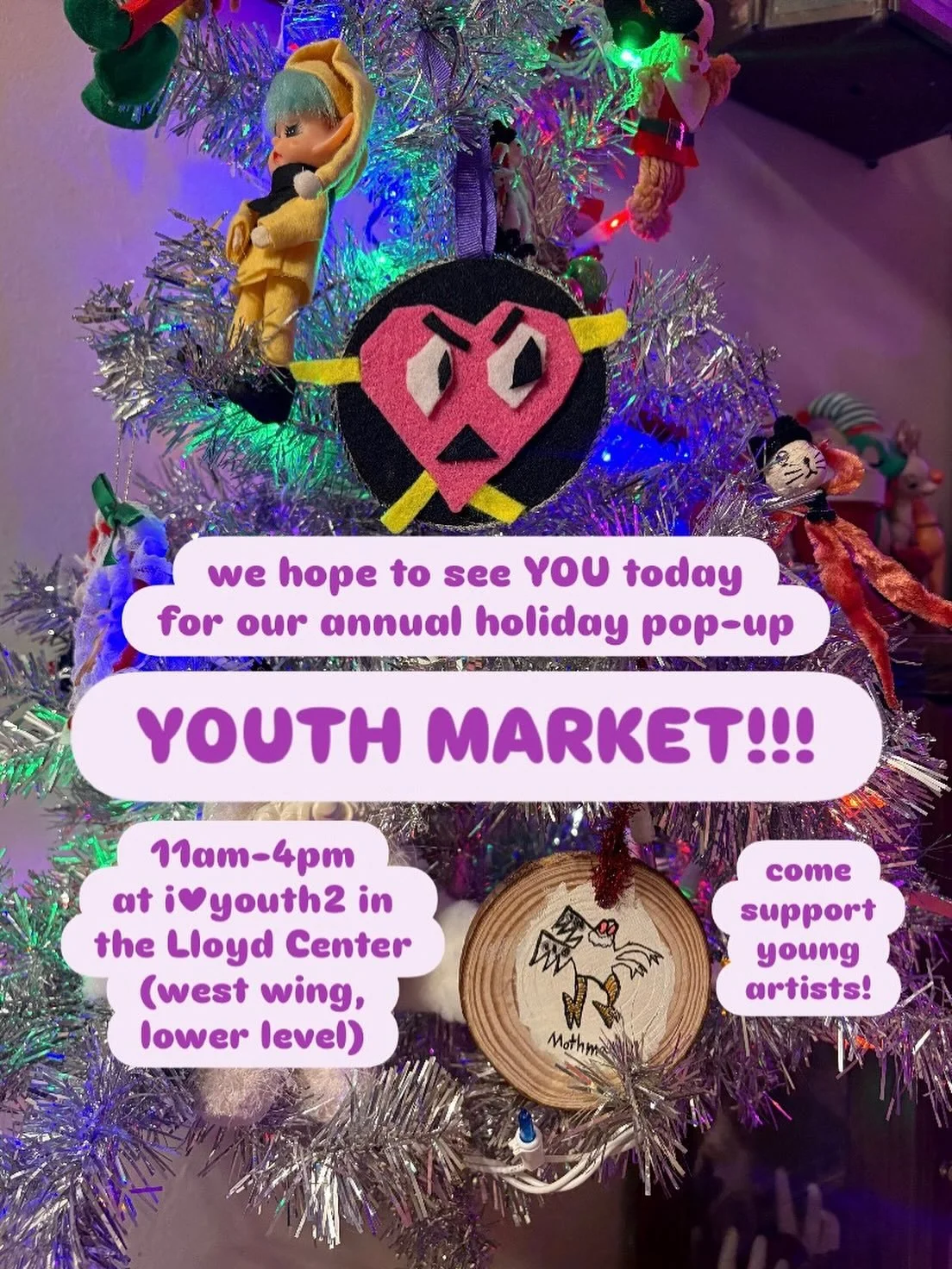 TODAY!! 11a-4p!! Come by the ILYouth2 studio and support over 15 artists ages 7-18!!! There will be original artwork, prints, jewelry, ornaments (the ones in this photo are from last year&mdash;by Rocky and Carson, who will both be back), lemonade, a
