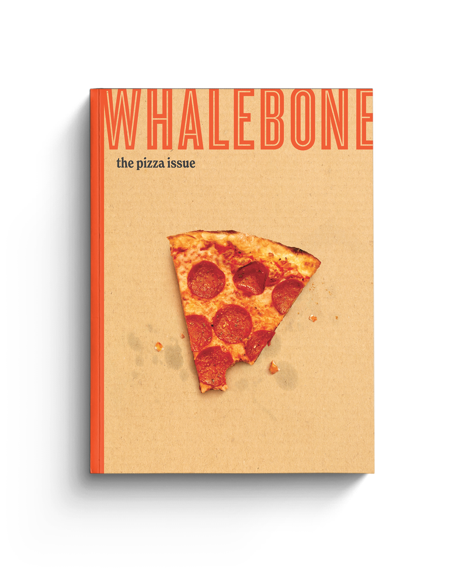 Whalebone Magazine. The Pizza Issue