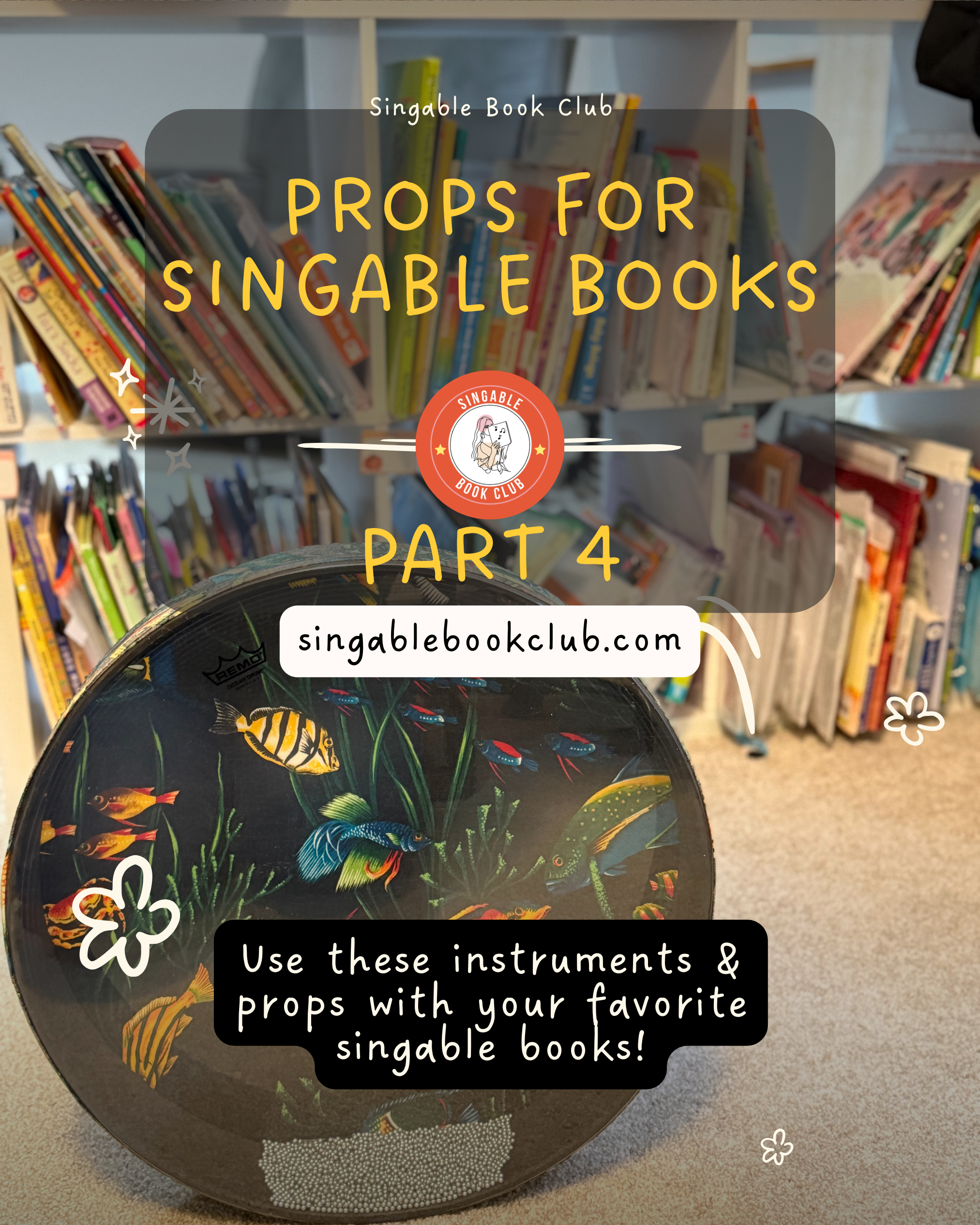 Props for Singable Books: Part 4