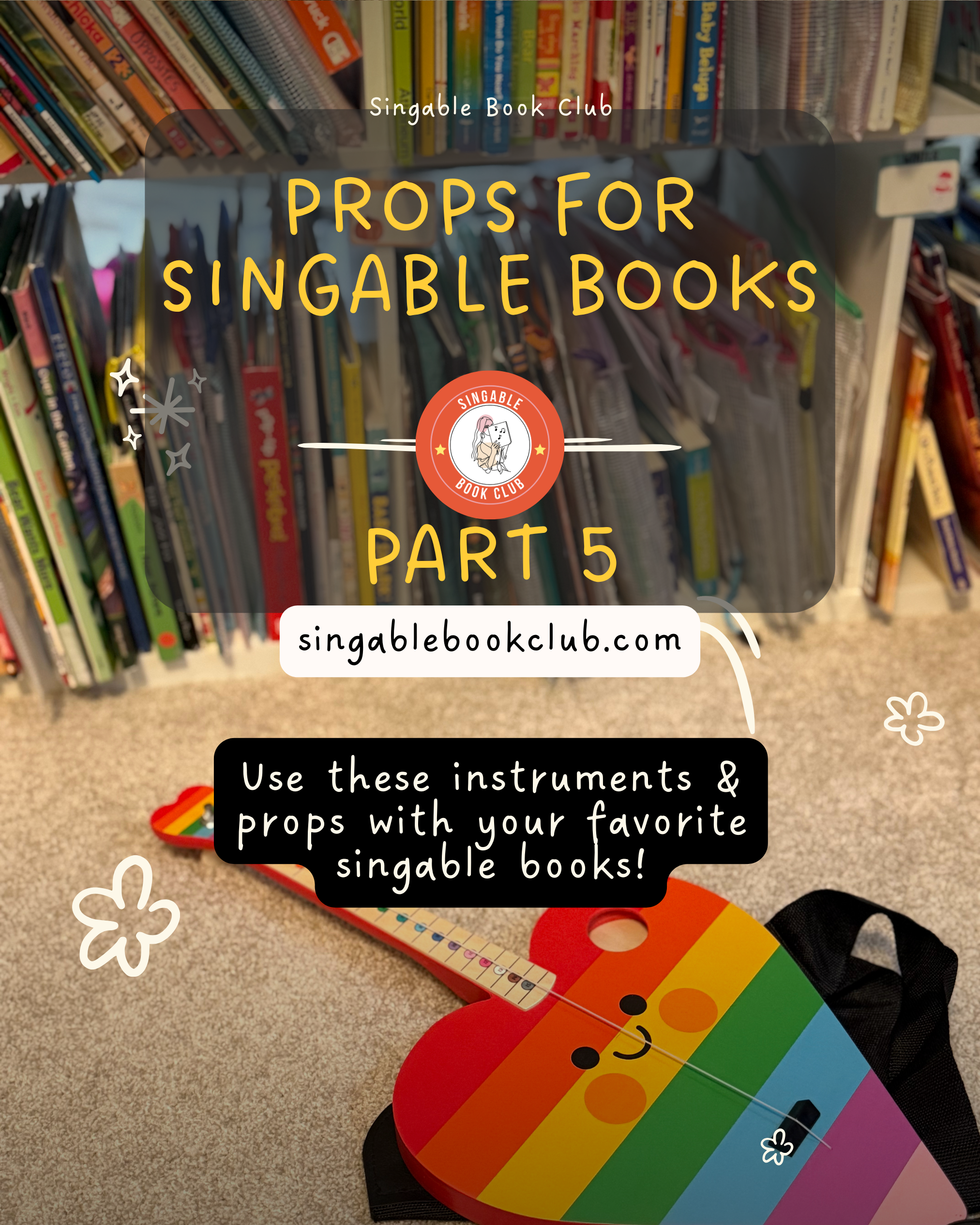 Props for Singable Books: Part 5