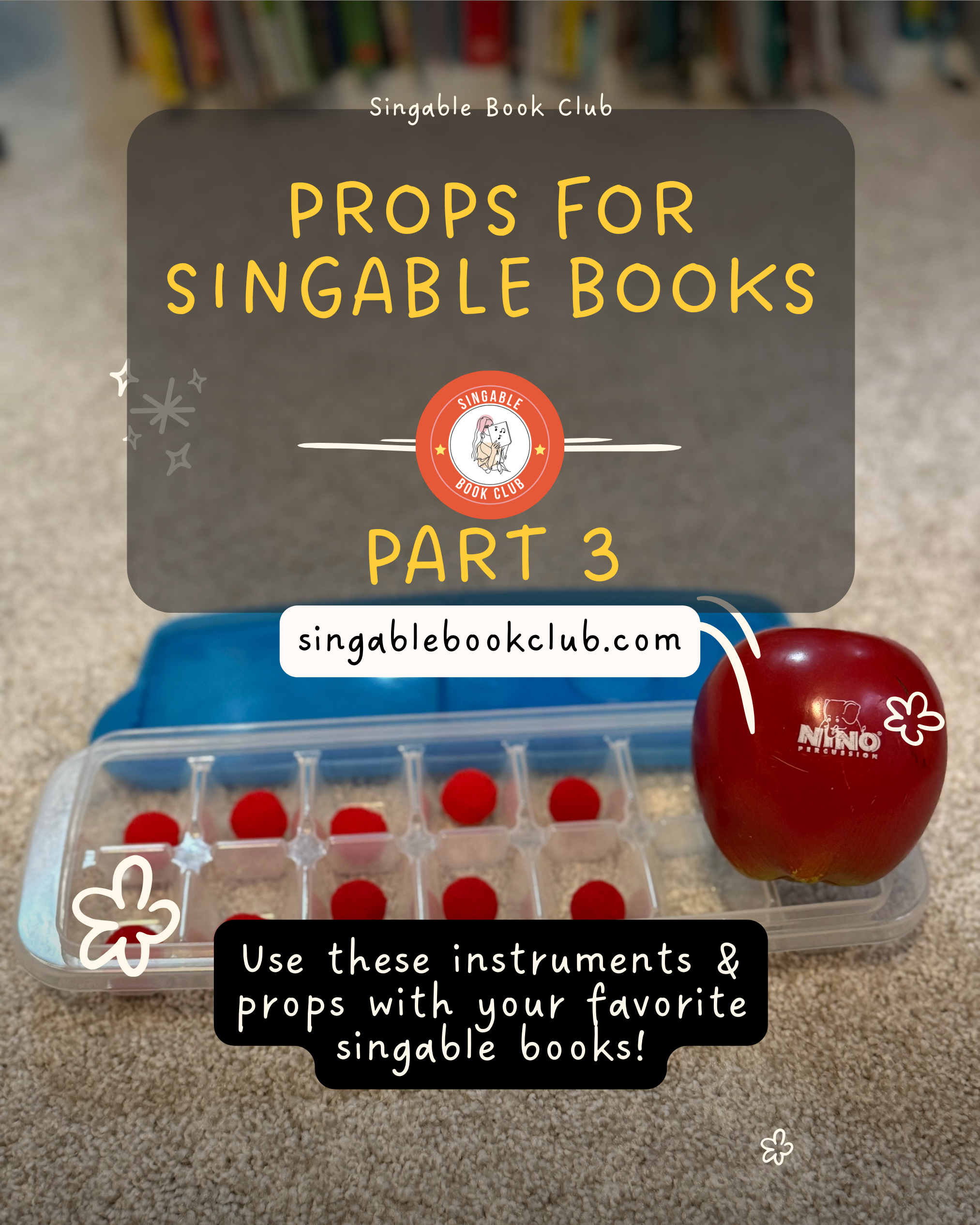 Props for Singable Books: Part 3
