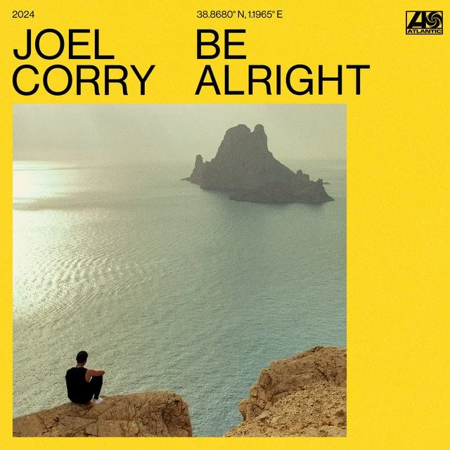 Be Alright by Joel Corry