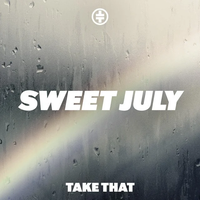 Sweet July by Take That