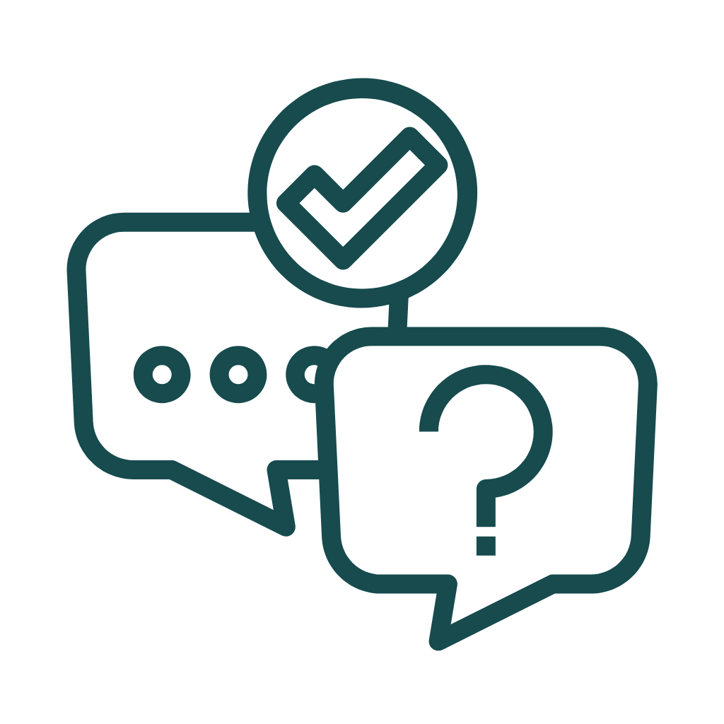 Speech bubbles with checkmark and question mark icons for our responsive support.