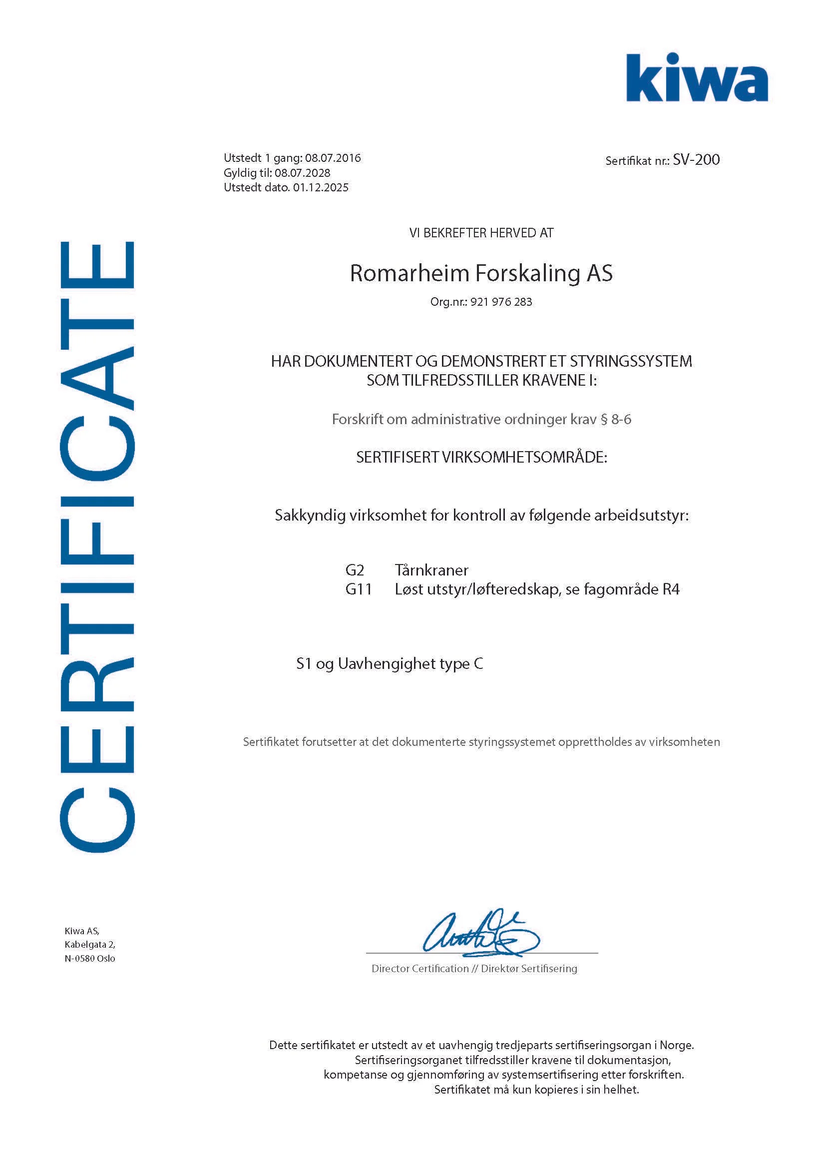 Sertifikat utstedt til Romarheim Forskerling AS for dokumentert styringssystem for arbeidsutstyr, inkludert krav til kraner og utstyr, med signatur nederst.