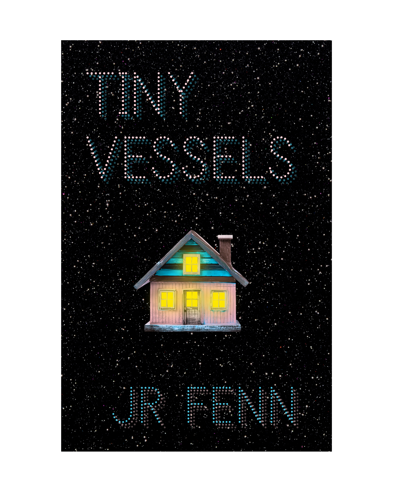 A book cover where a tiny house with lights on floats in space against a background of stars