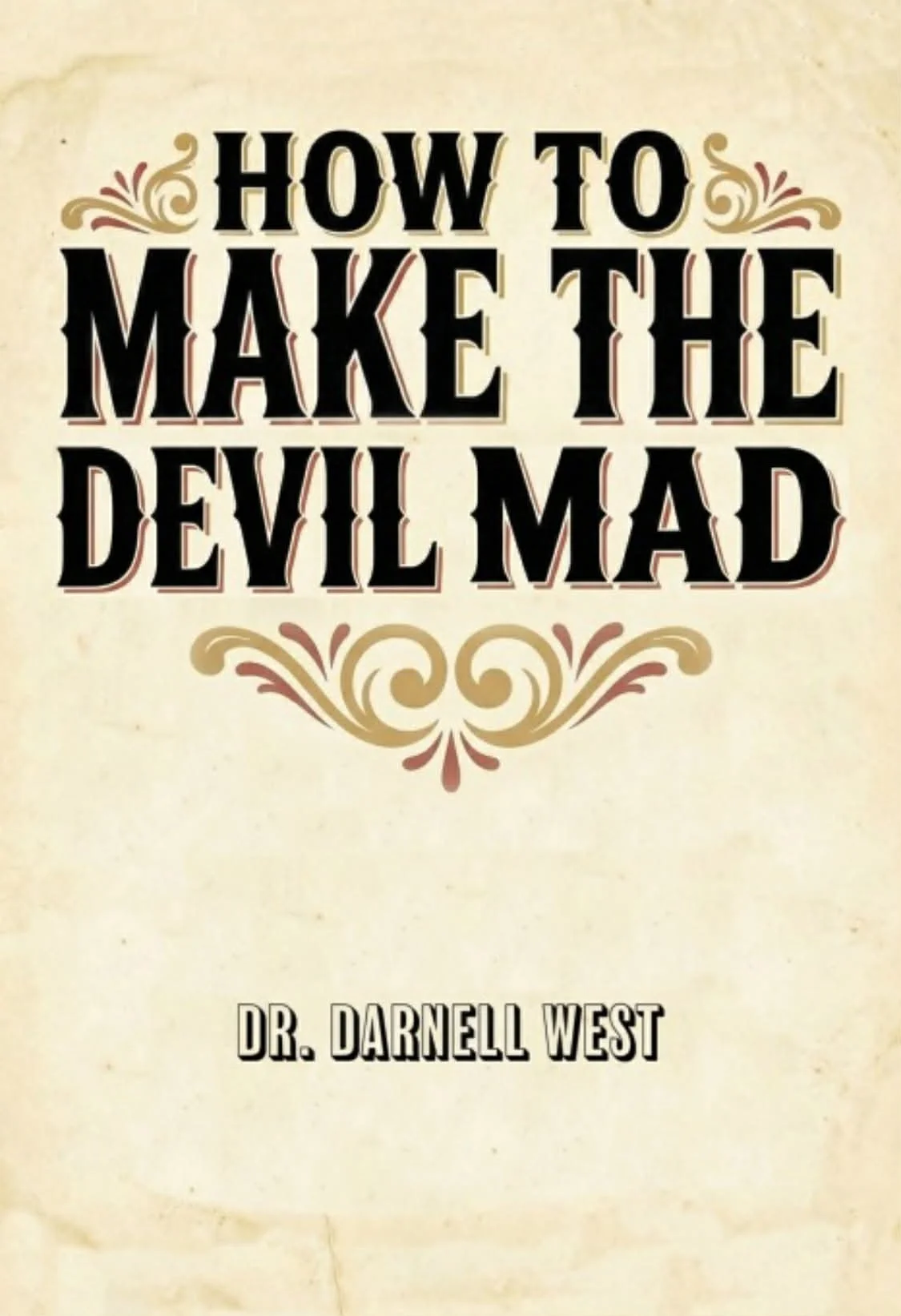 How To Make The Devil Mad