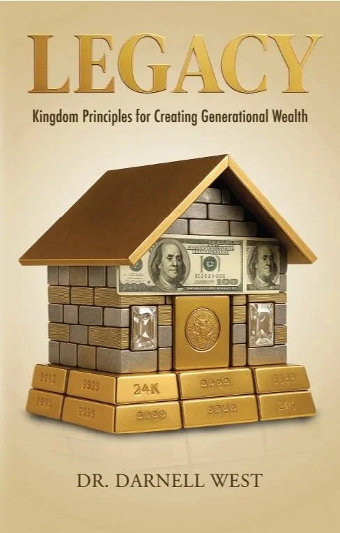 Legacy: Kingdom Principles for Generational Wealth