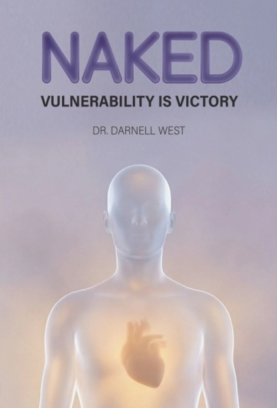 Naked: Vulnerability is Victory