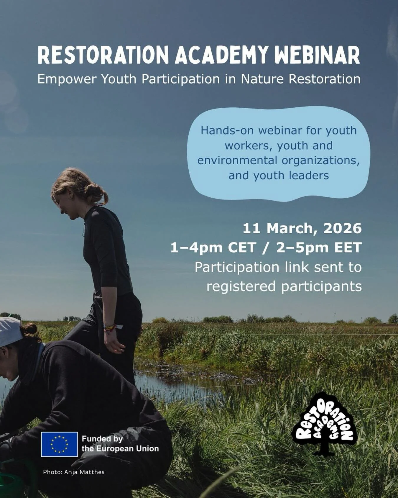 Restoration Academy Webinar: Empower Youth Participation in Nature Restoration 

Join us on March 11th, 2026, 1&ndash;4pm CET / 2&ndash;5pm EET for a hands-on webinar for youth workers, youth and environmental organizations, and youth leaders! 

Disc