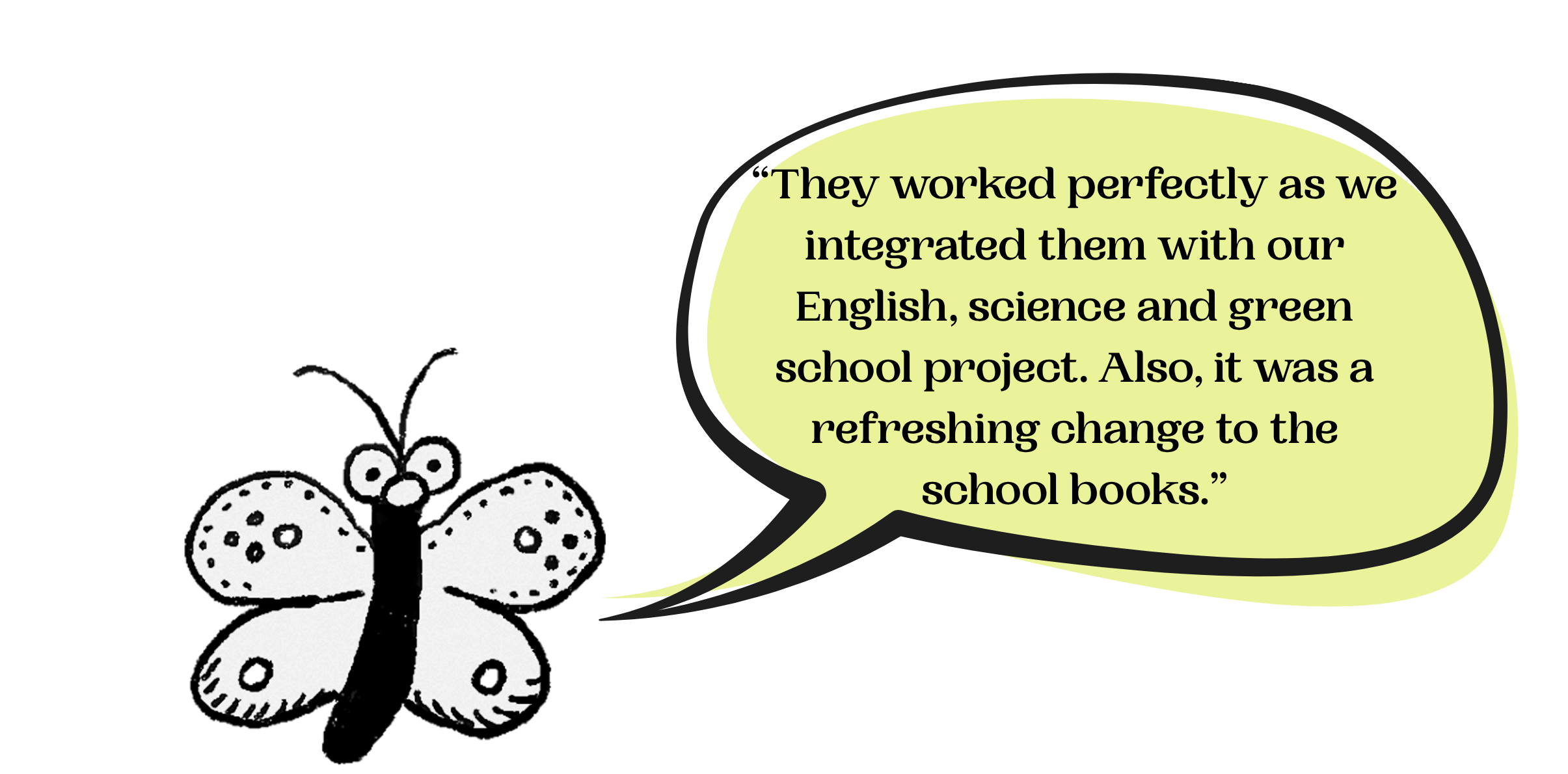 A black-and-white cartoon butterfly with polka-dot wings and large, expressive eyes, beside a speech bubble containing text about a school project.
