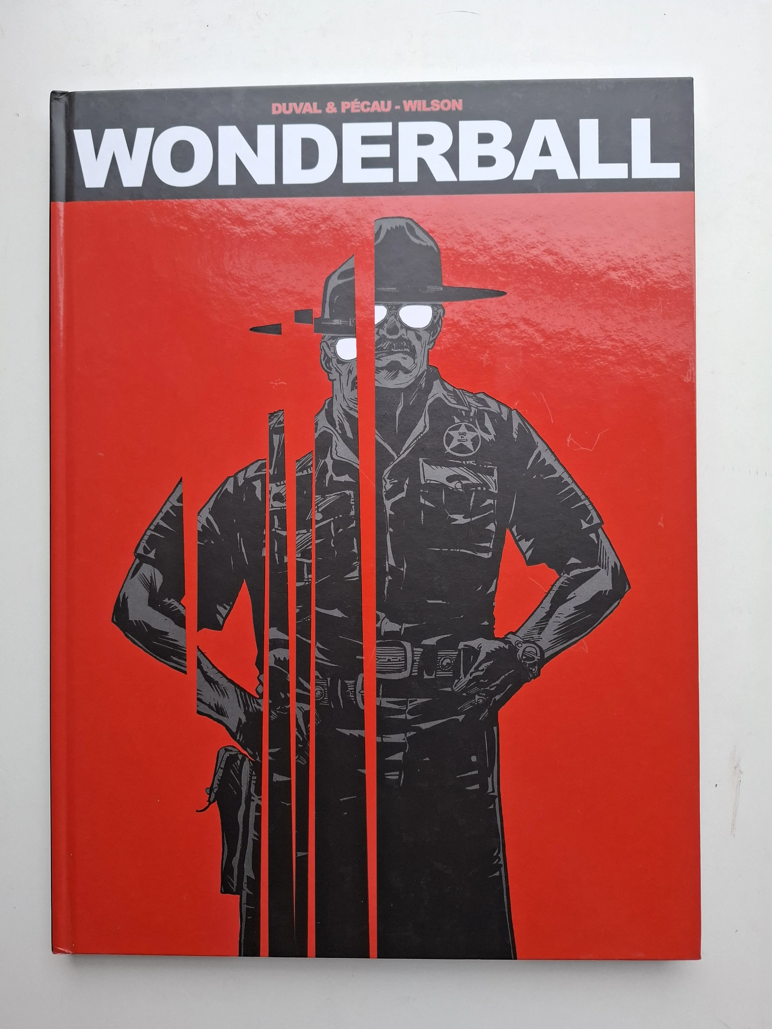 TL WONDERBALL TOME 3 "LE SHERIF" N/B ANGOULEME 2016 500 ex