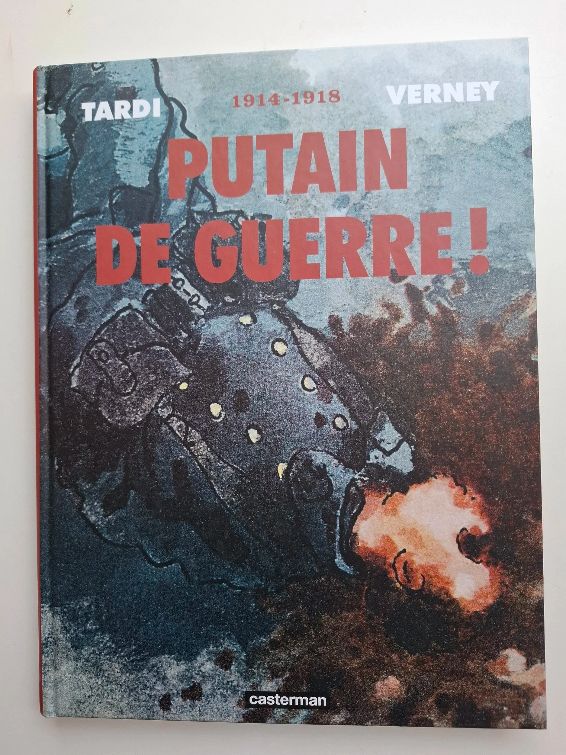 INTEGRALE PUTAIN DE GUERRE 1914-1918 TARDI EO 2013