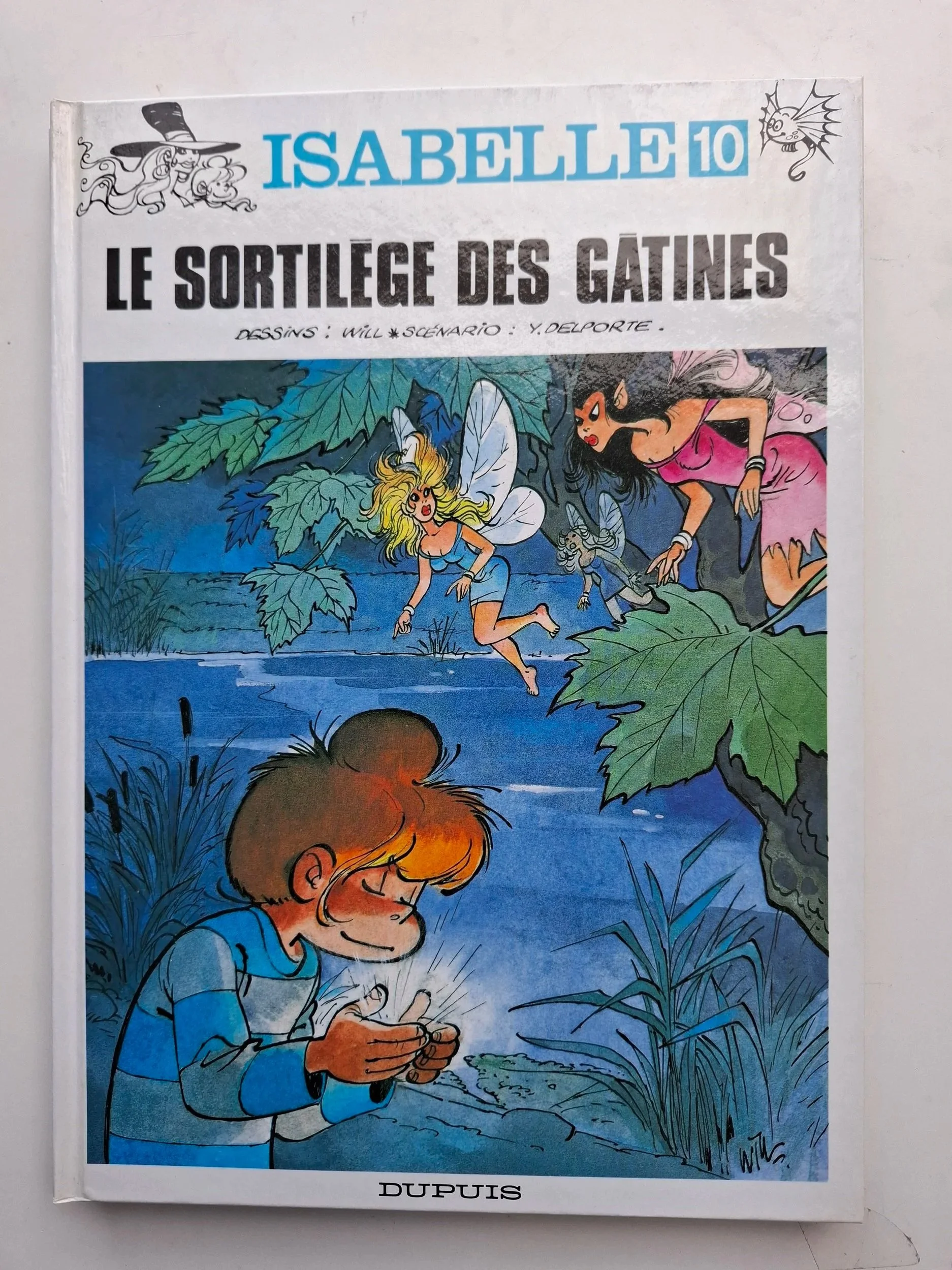 ISABELLE TOME 10 WILL "LE SORTILEGE DES GATINES" EO 1993