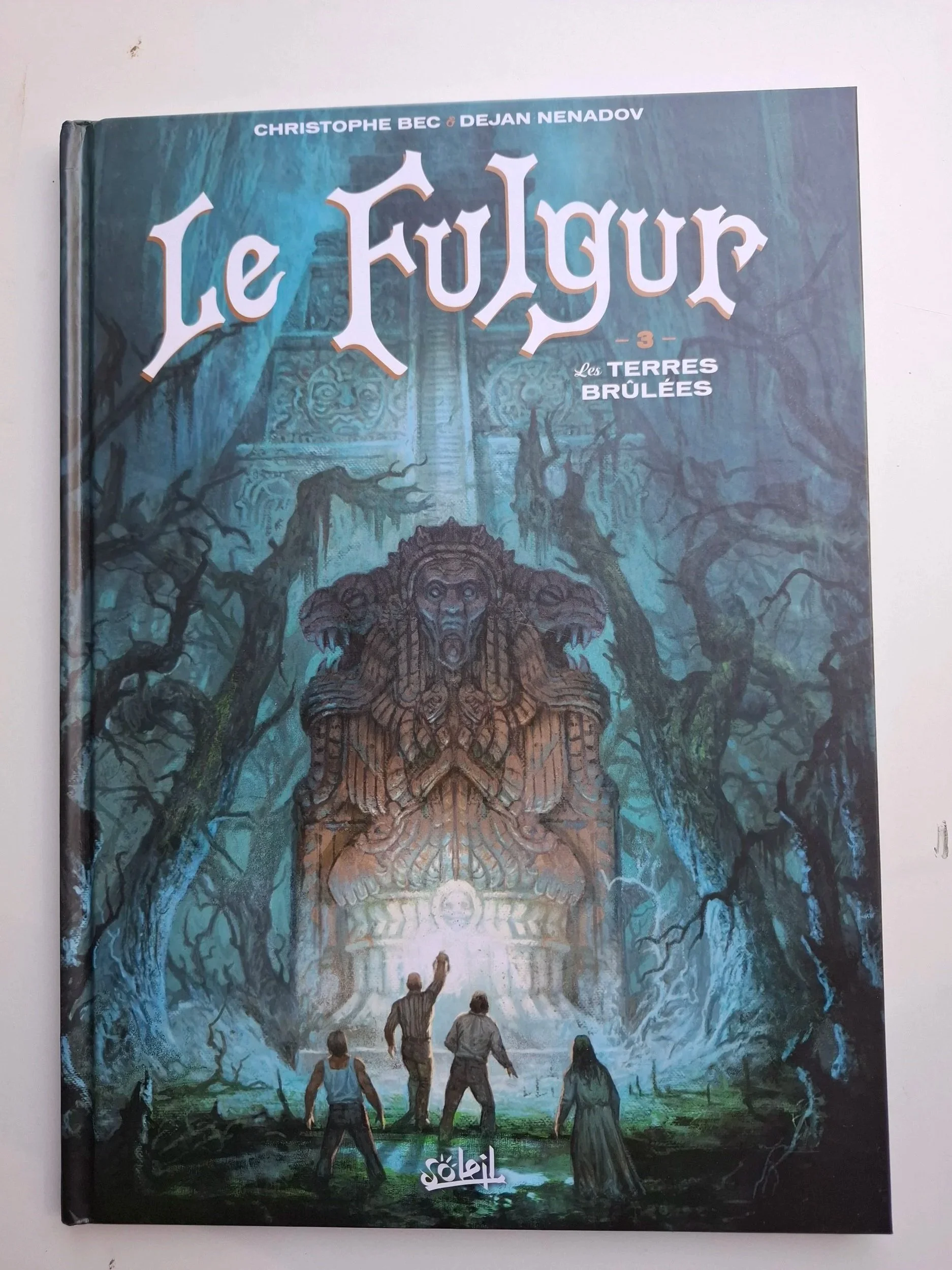 LE FULGUR TOME 3 "LES TERRES BRULEES" EO 2018