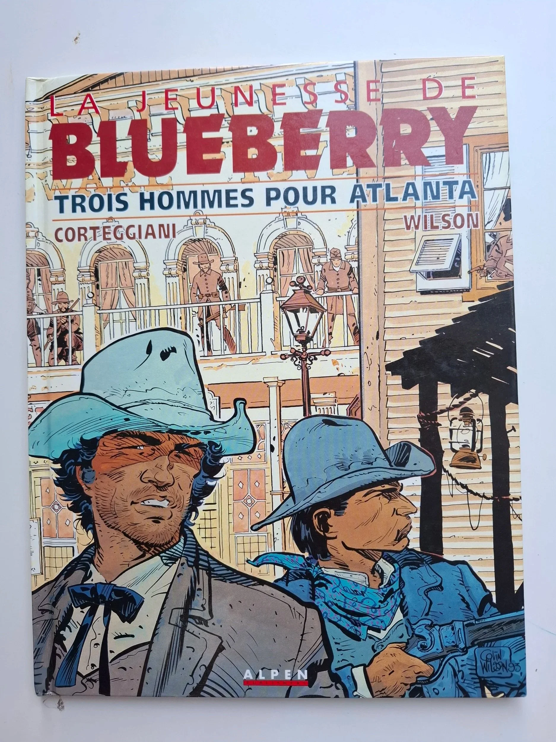 LA JEUNESSE DE BLUEBERRY TOME 8 "TROIS HOMMES POUR ATLANTA" ALPEN EO 1993