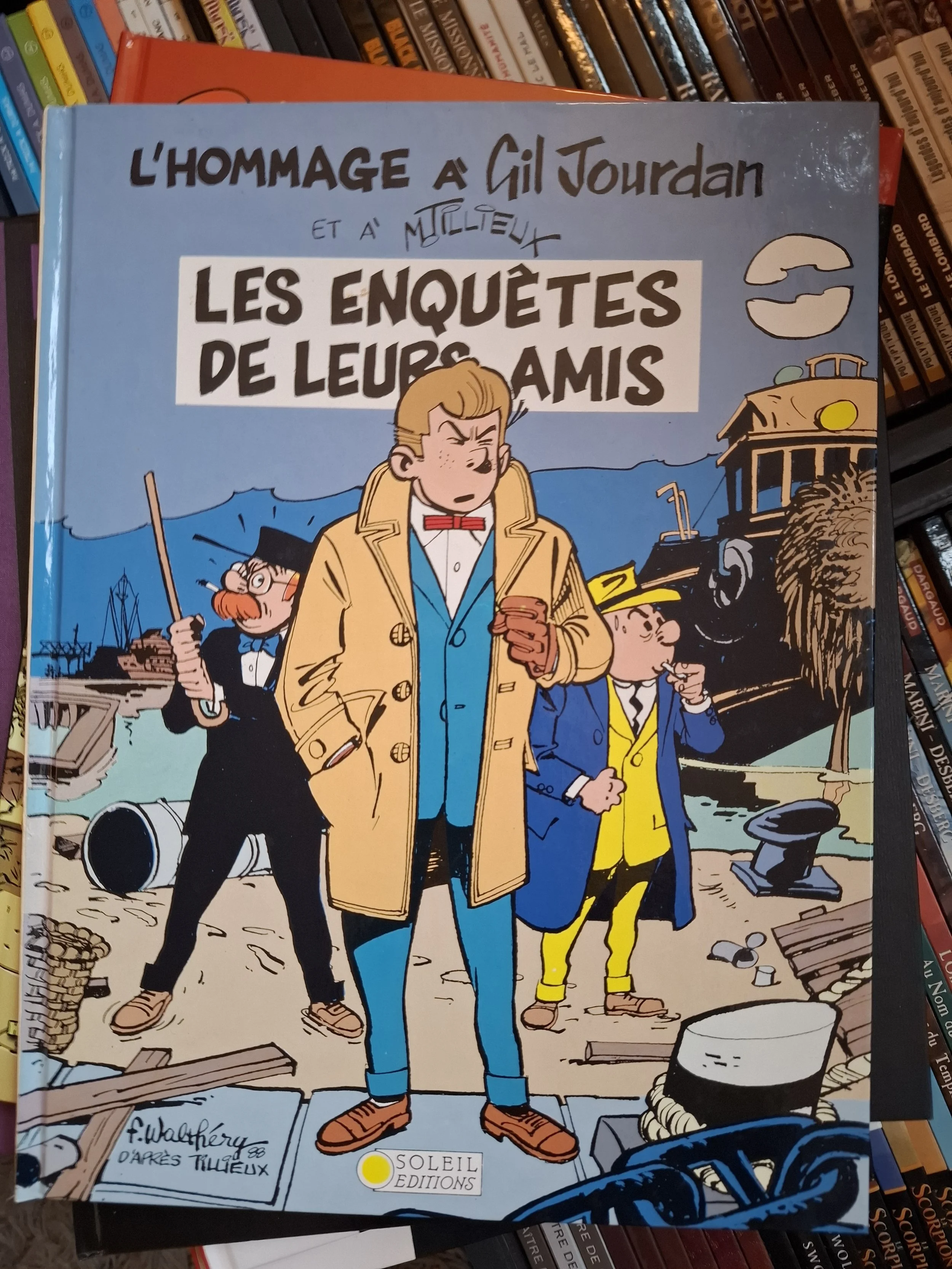L'HOMMAGE A GIL JOURDAN ET A TILLIEUX "LES ENQUETES DE LEURS AMIS" EO 1989