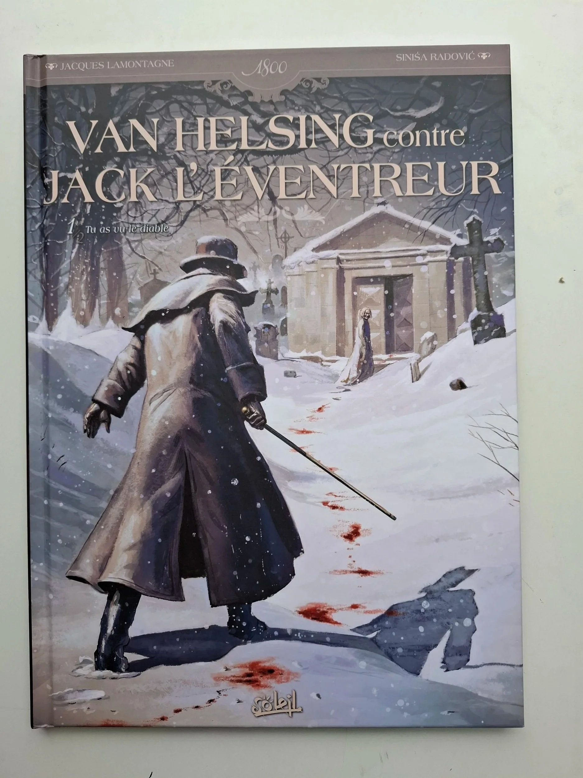 COLLECTION 1800 VAN HELSING ONTRE JACK L'EVENTREUR TOME 1 "tu as vu le diable" eo 2012