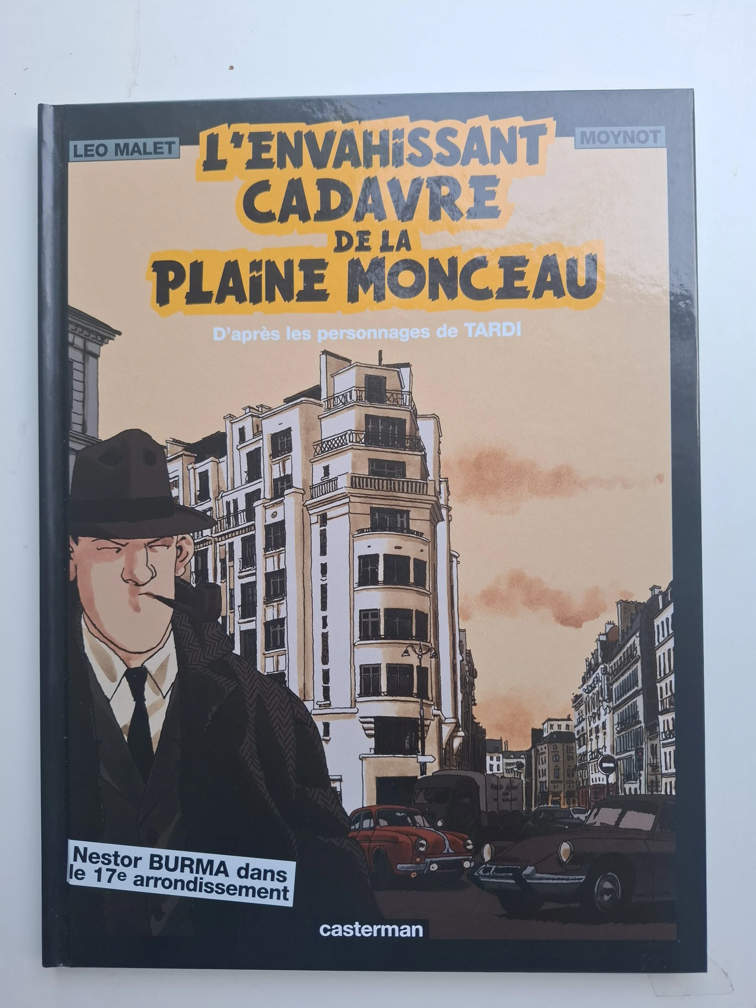 NESTOR BURMA TOME 7 "L'ENVAHISSANT CADAVRE DE LA PLAINE MONCEAU" EO 2009