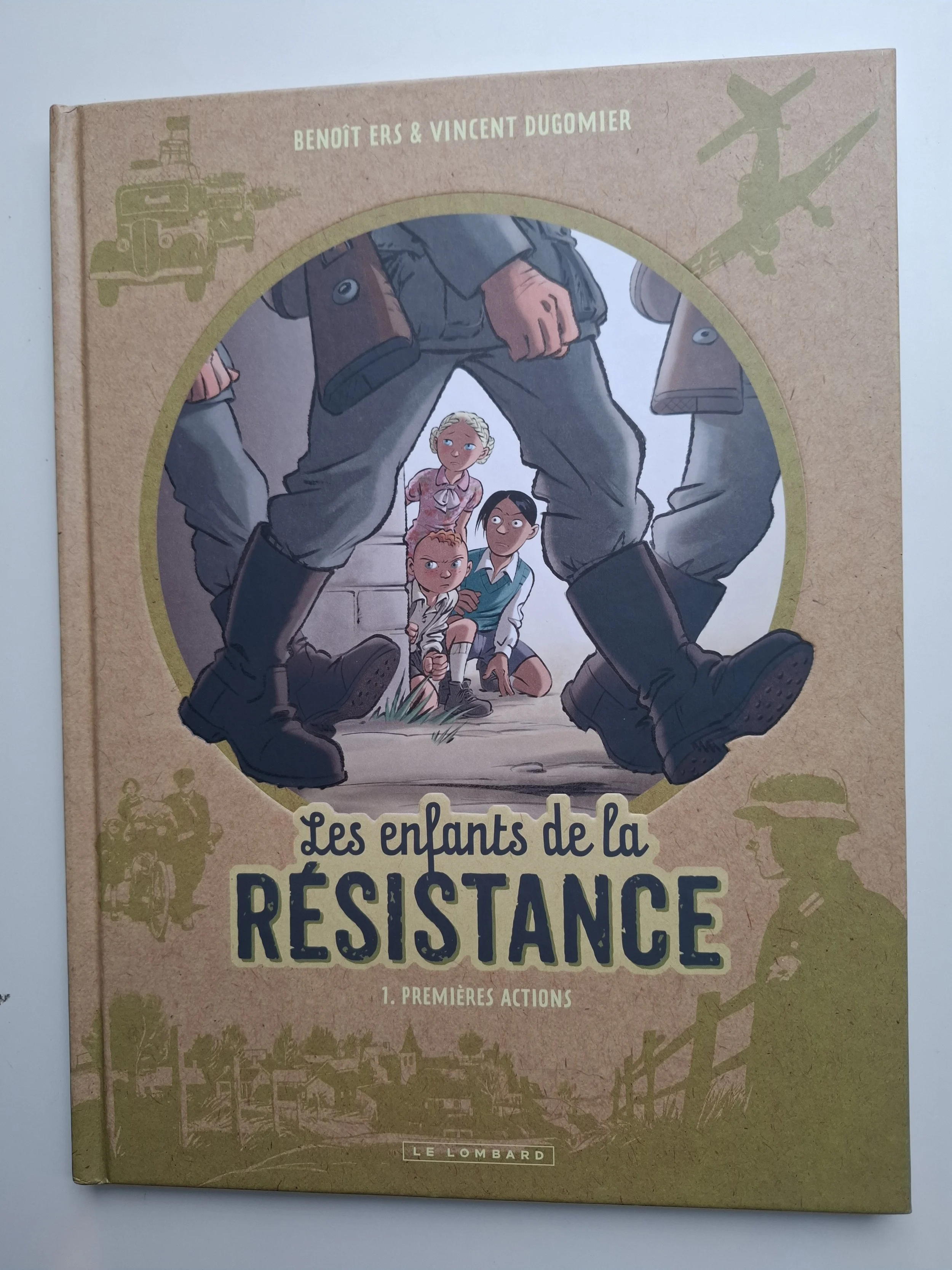 LES ENFANTS DE LA RESISTANCE TOME 1 "PREMIERES ACTIONS" eO 2015