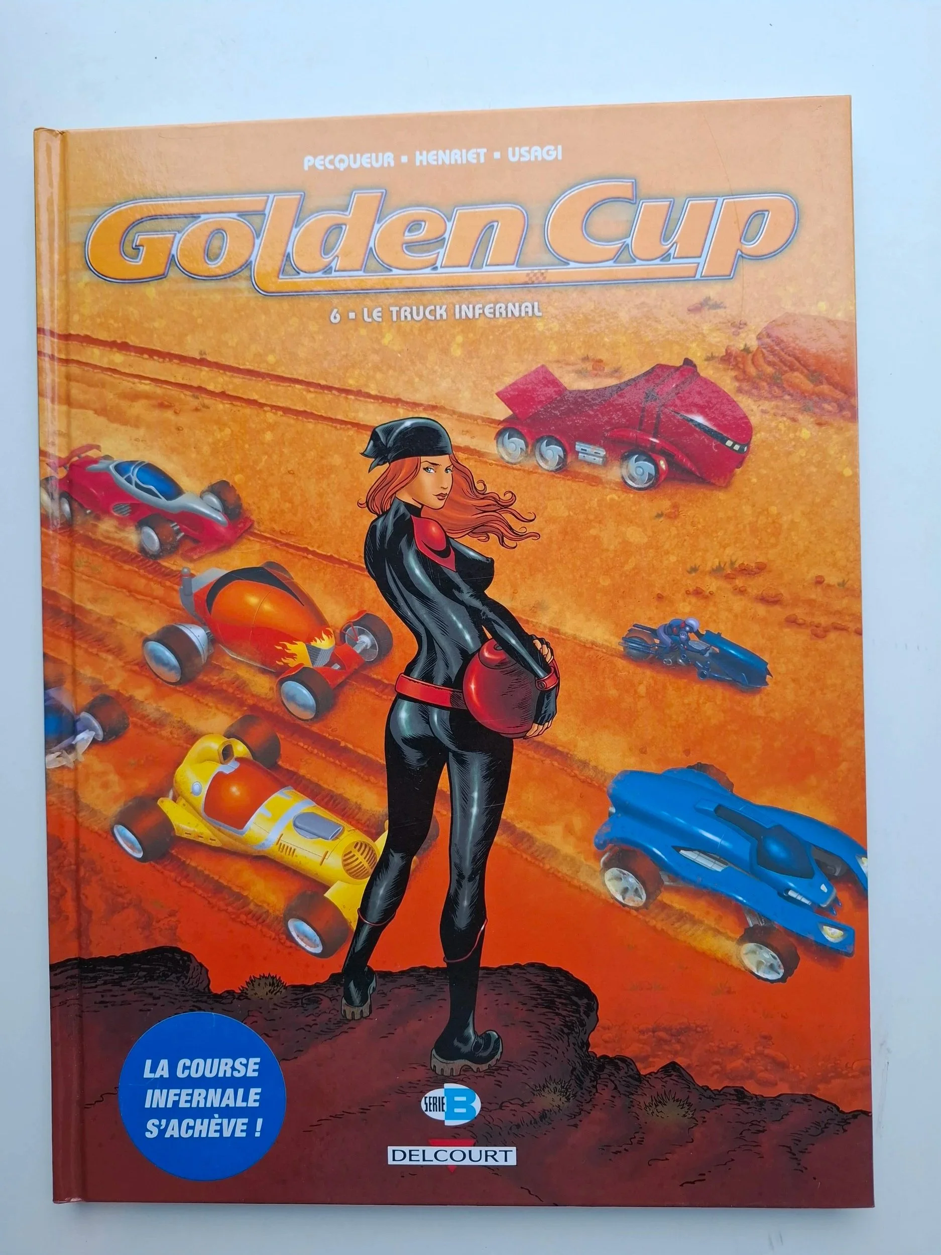 GOLDEN CUP TOME 6 "LE TRUCK INFERNAL" HENRIET EO 2015