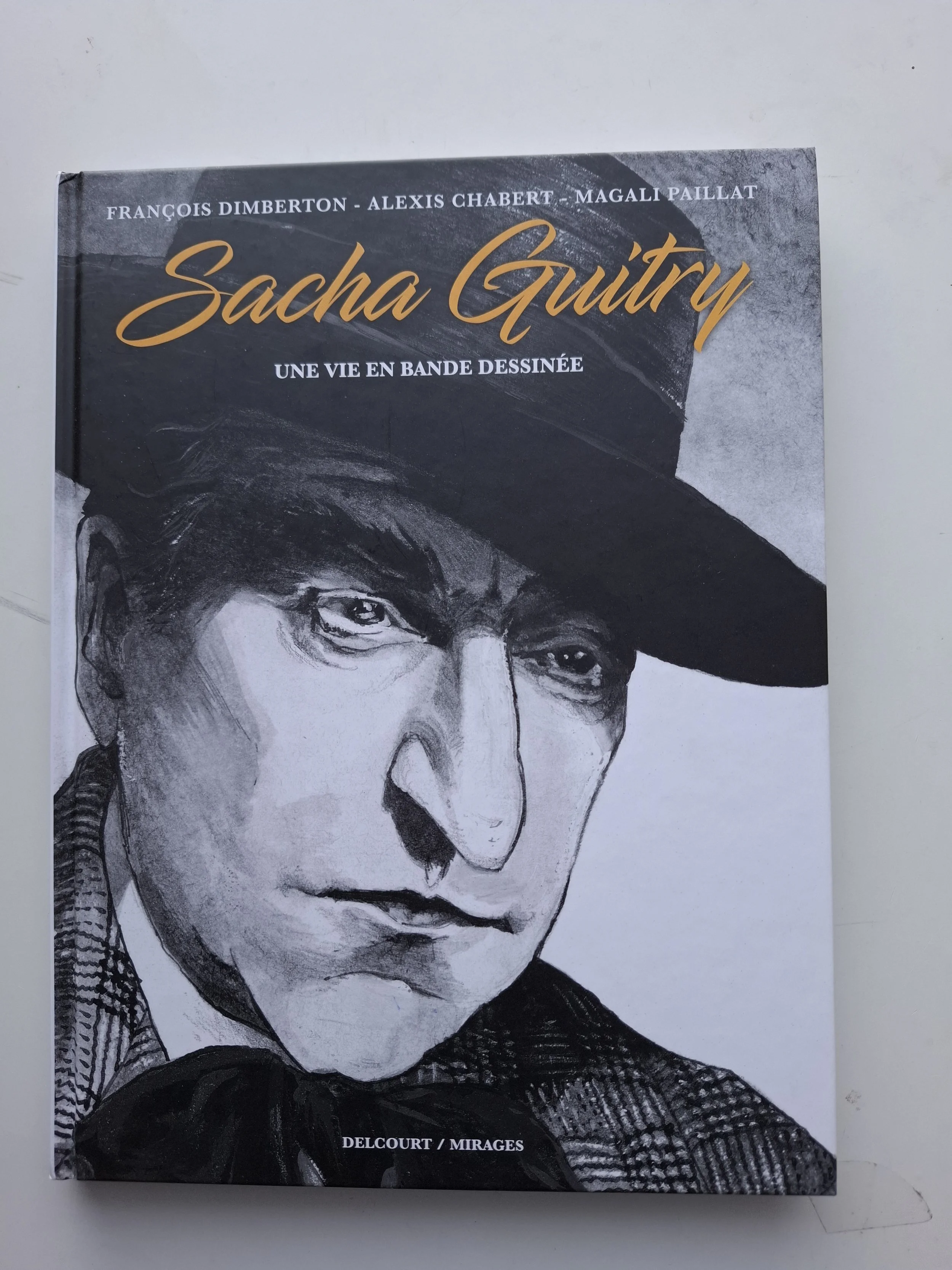 SACHA GUITRY UNE VIE EN BANDE DESSINEE EO 2017
