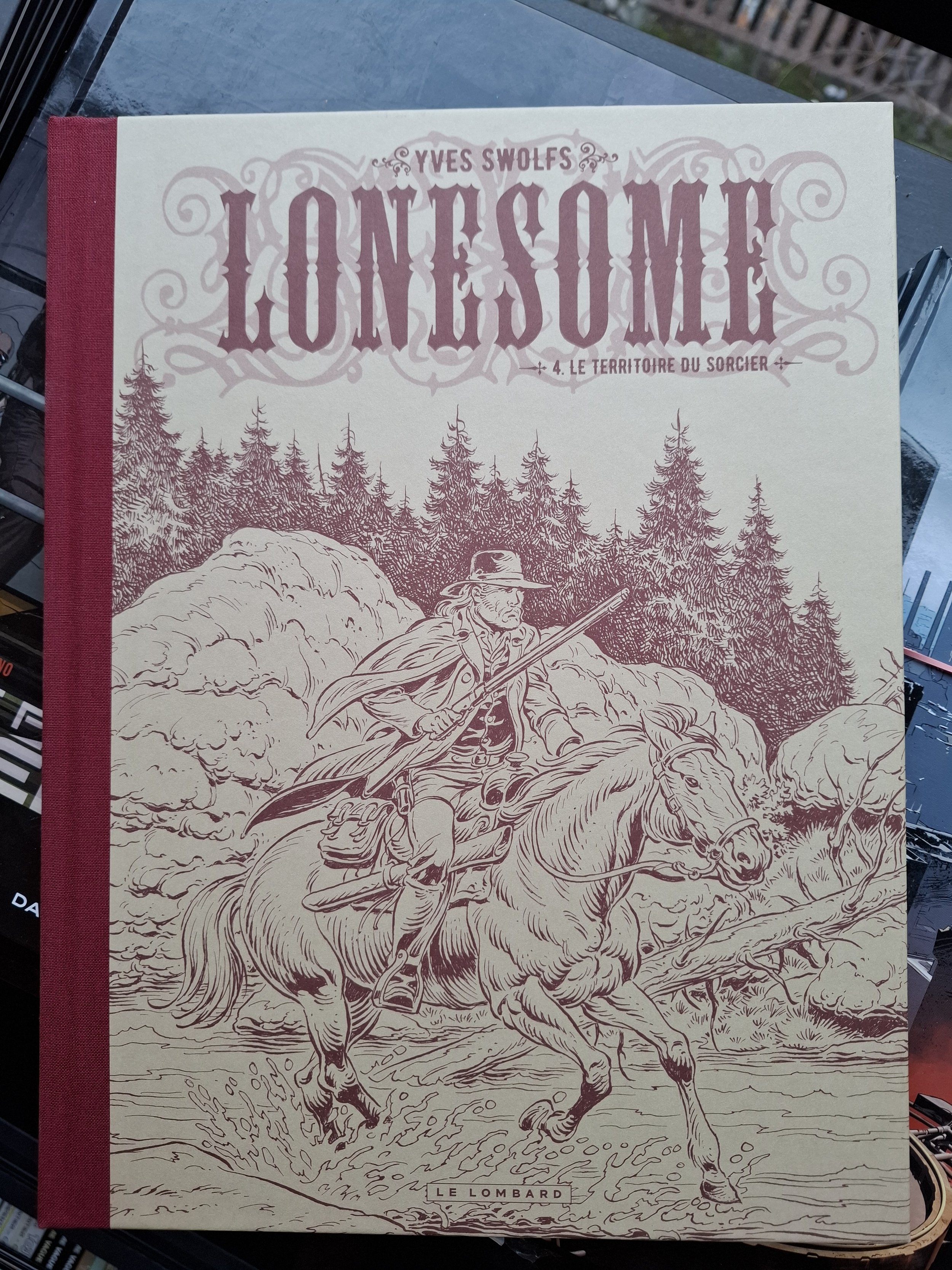 TL LONESOME TOME 4 "LE TERRITOIRE DU SORCIER" SWOLFS 2150ex