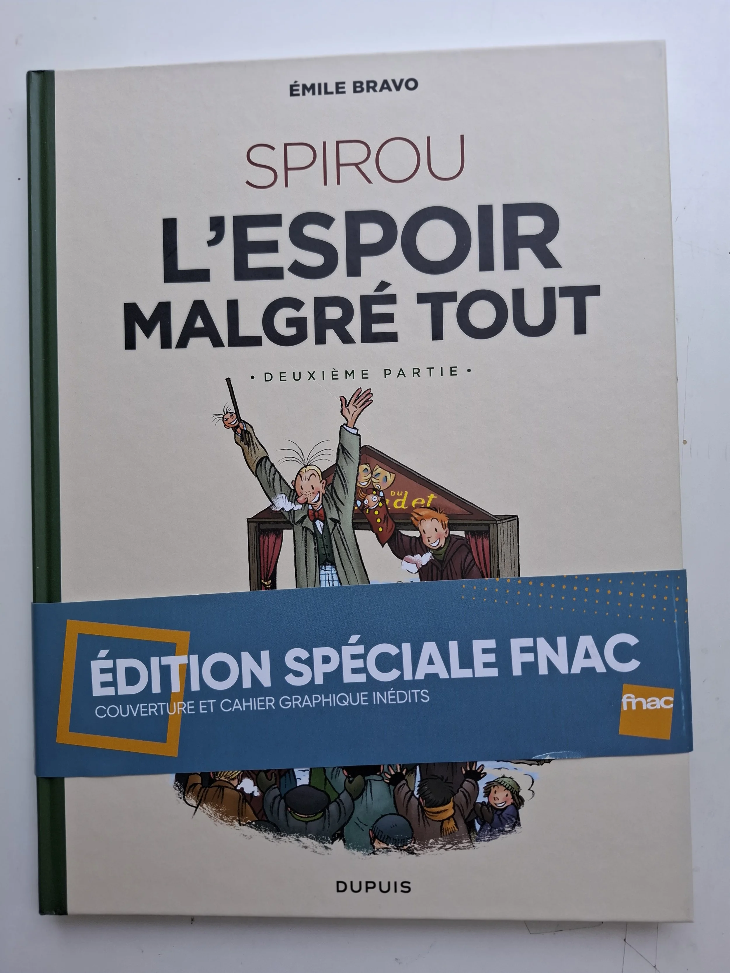 TIRAGE LIMITE SPIROU L'ESPOIR MALGRE TOUT " TOME 2 EMILE BRAVO TIRAGE FNAC