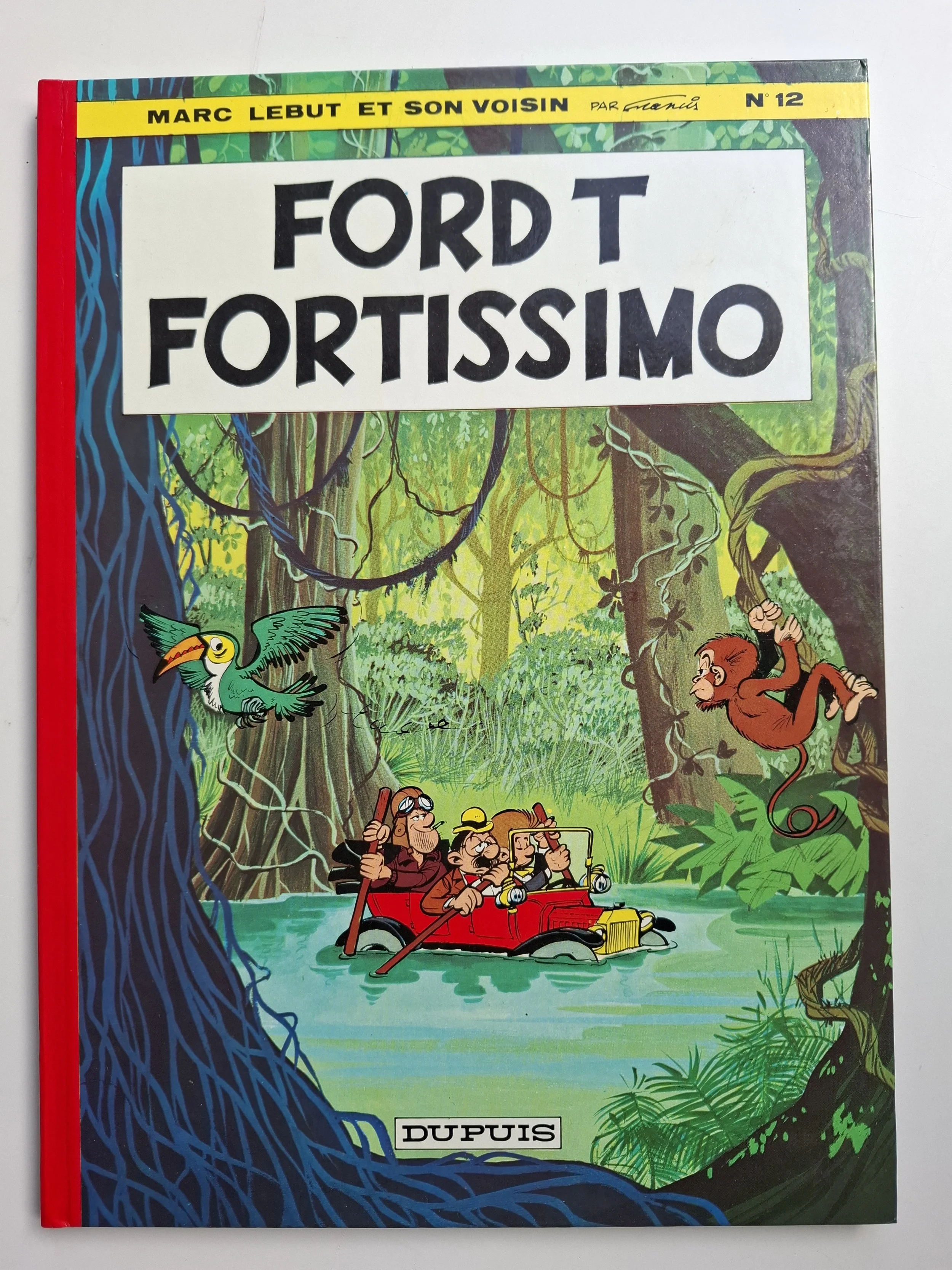 MARC LEBUT ET SON VOISIN TOME 12 "FORD T FORTISSIMO" EO 1978