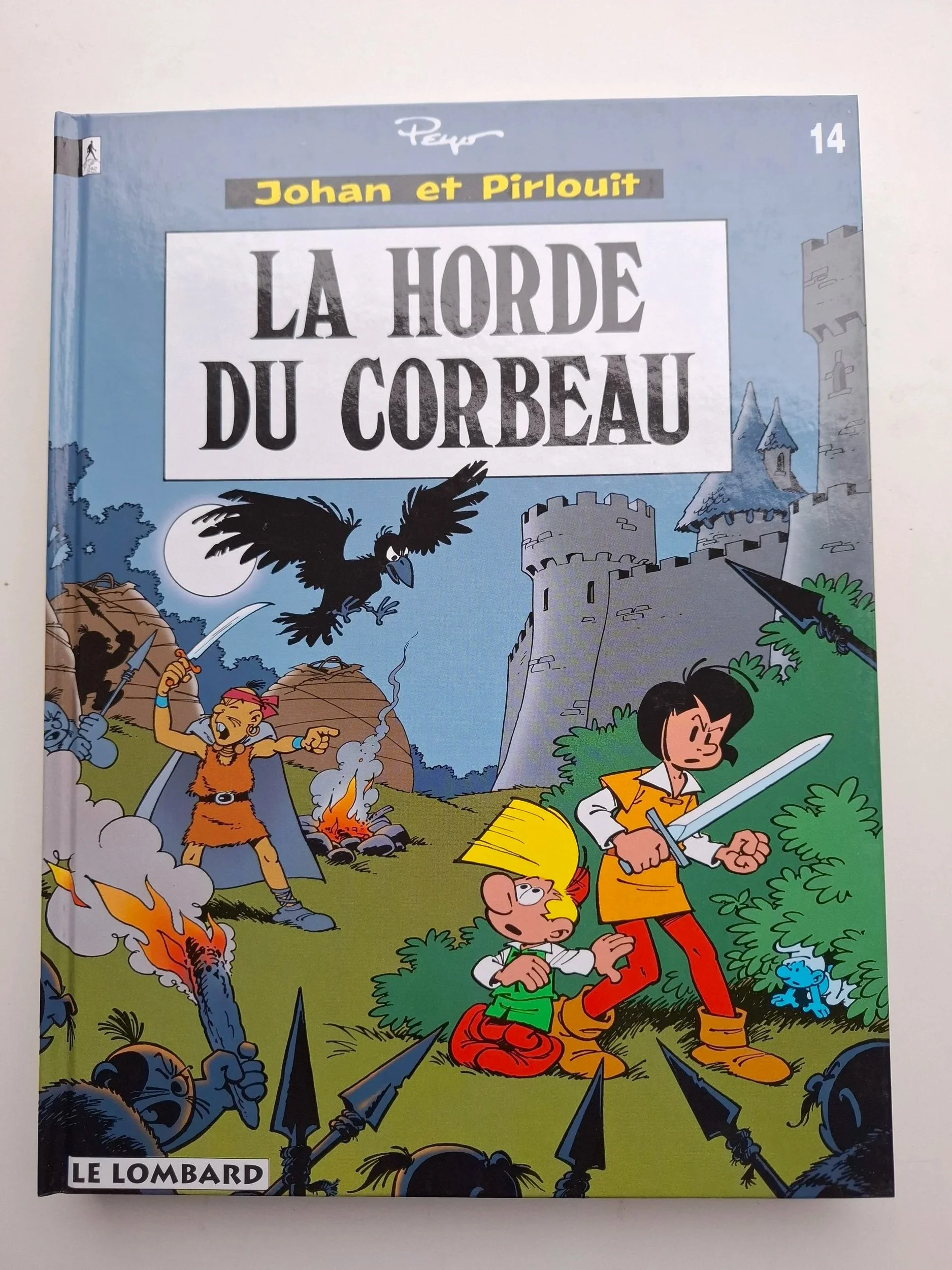 JOHAN ET PIRLOUIT TOME 14 "LA HORDE DU CORBEAU" EO 1994