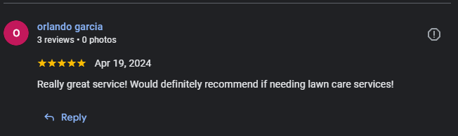 Screenshot of a 5-star review by Orlando Garcia for a lawn care service, posted on April 19, 2024, praising the service and recommending it.