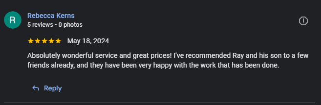 Screenshot of a Google review by Rebecca Kerns praising Ray and his son for good service and prices.