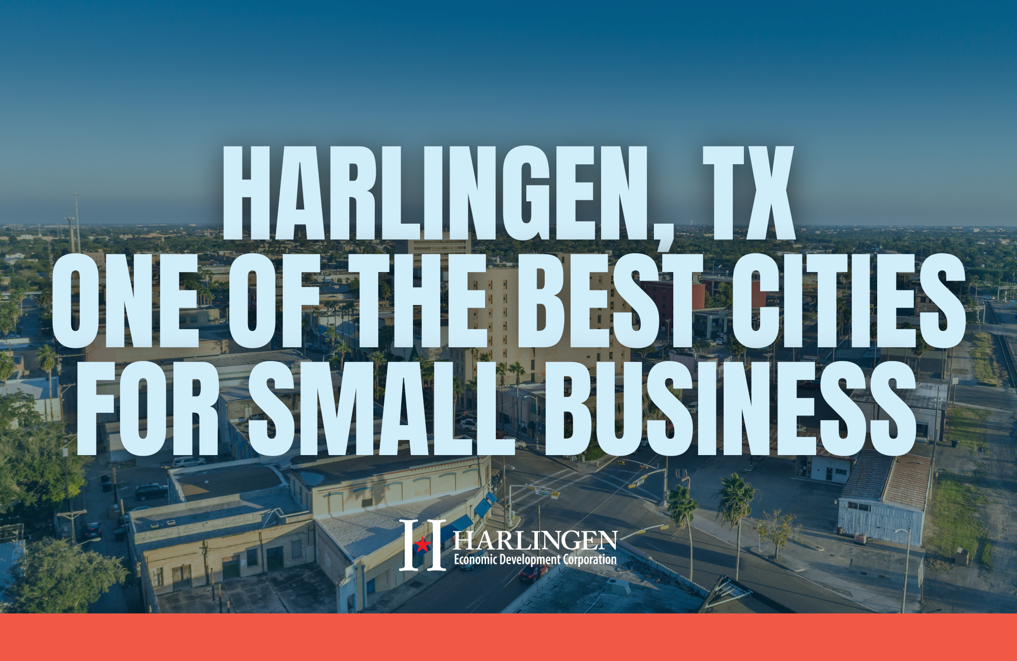 Harlingen, TX one of the best cities for small business