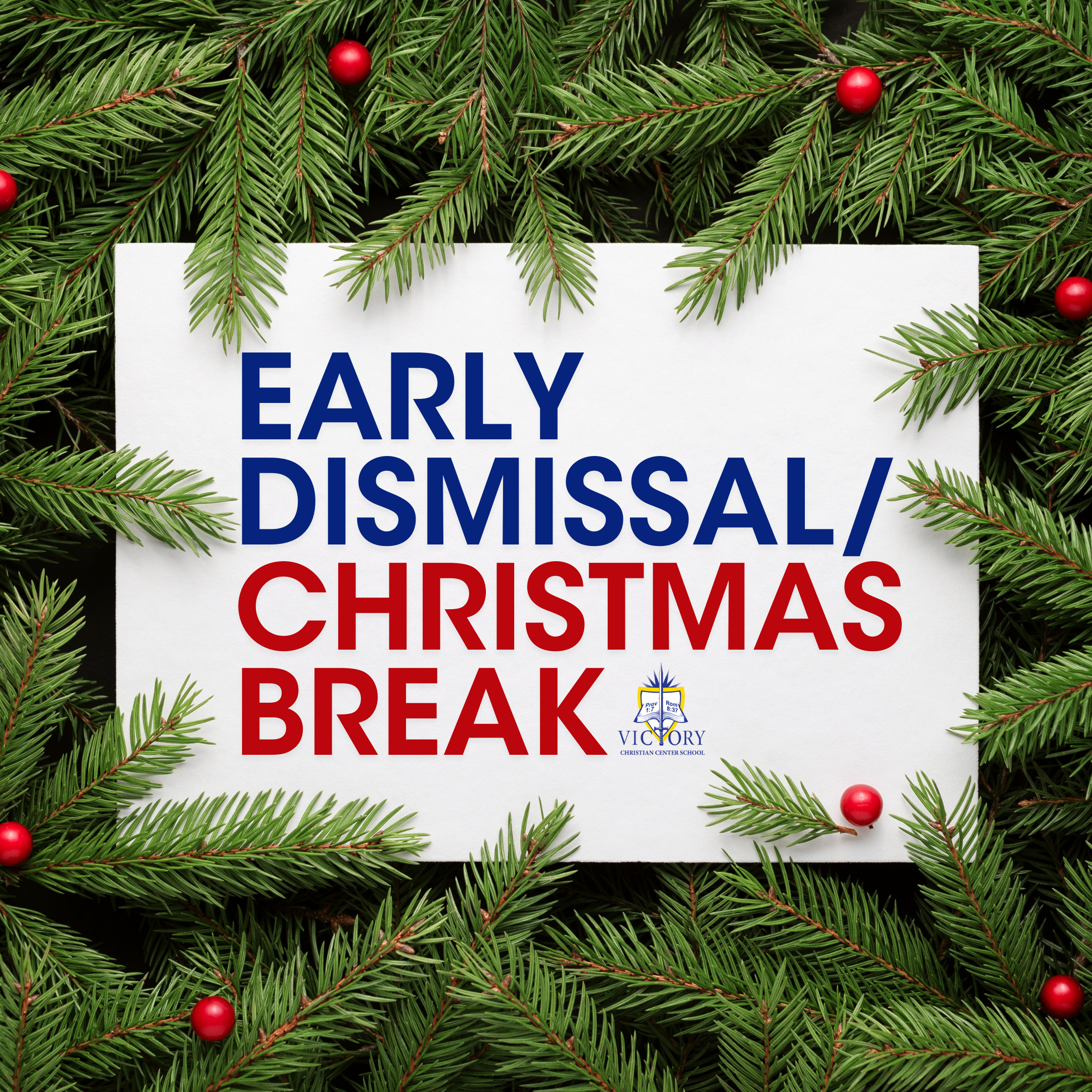 Early Dismissal/Christmas Break 🎄✨
