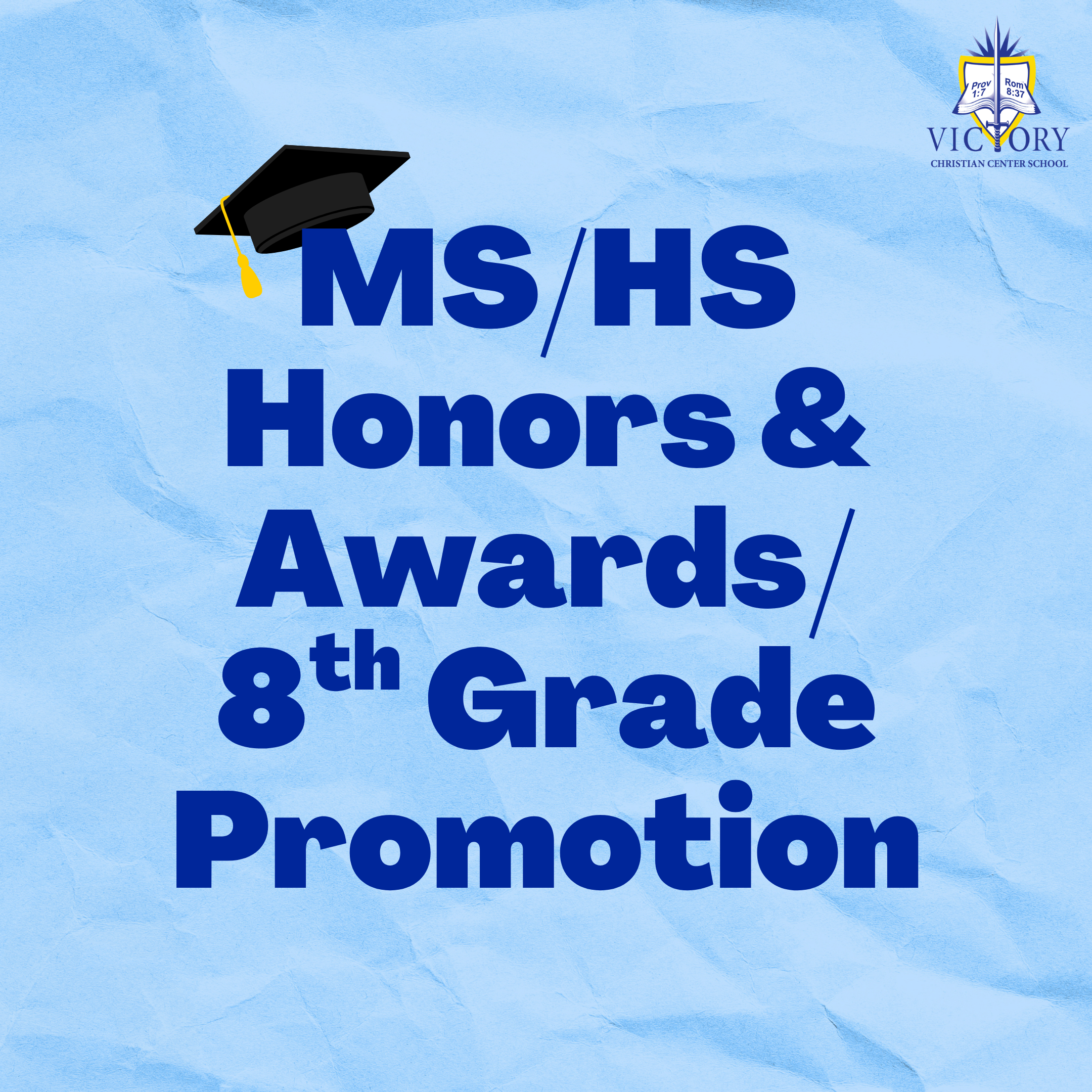 MS/HS Honors and Awards/8th Grade Promotion
