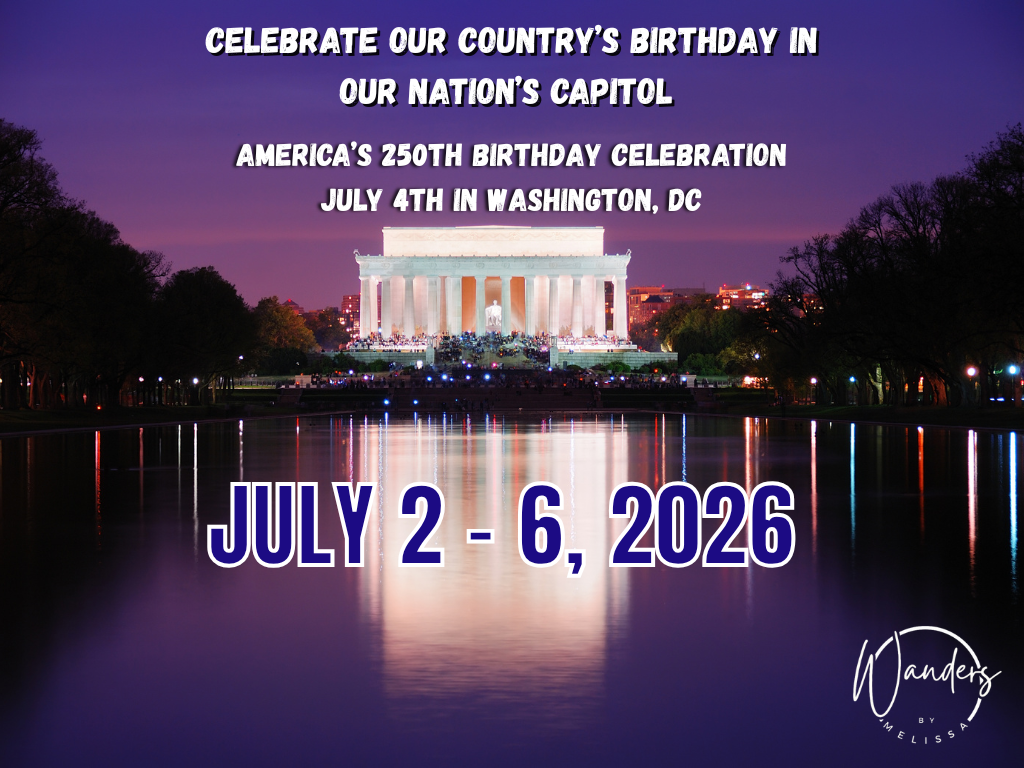 A July 4th Trip you’ll Never Forget: America Turns 250