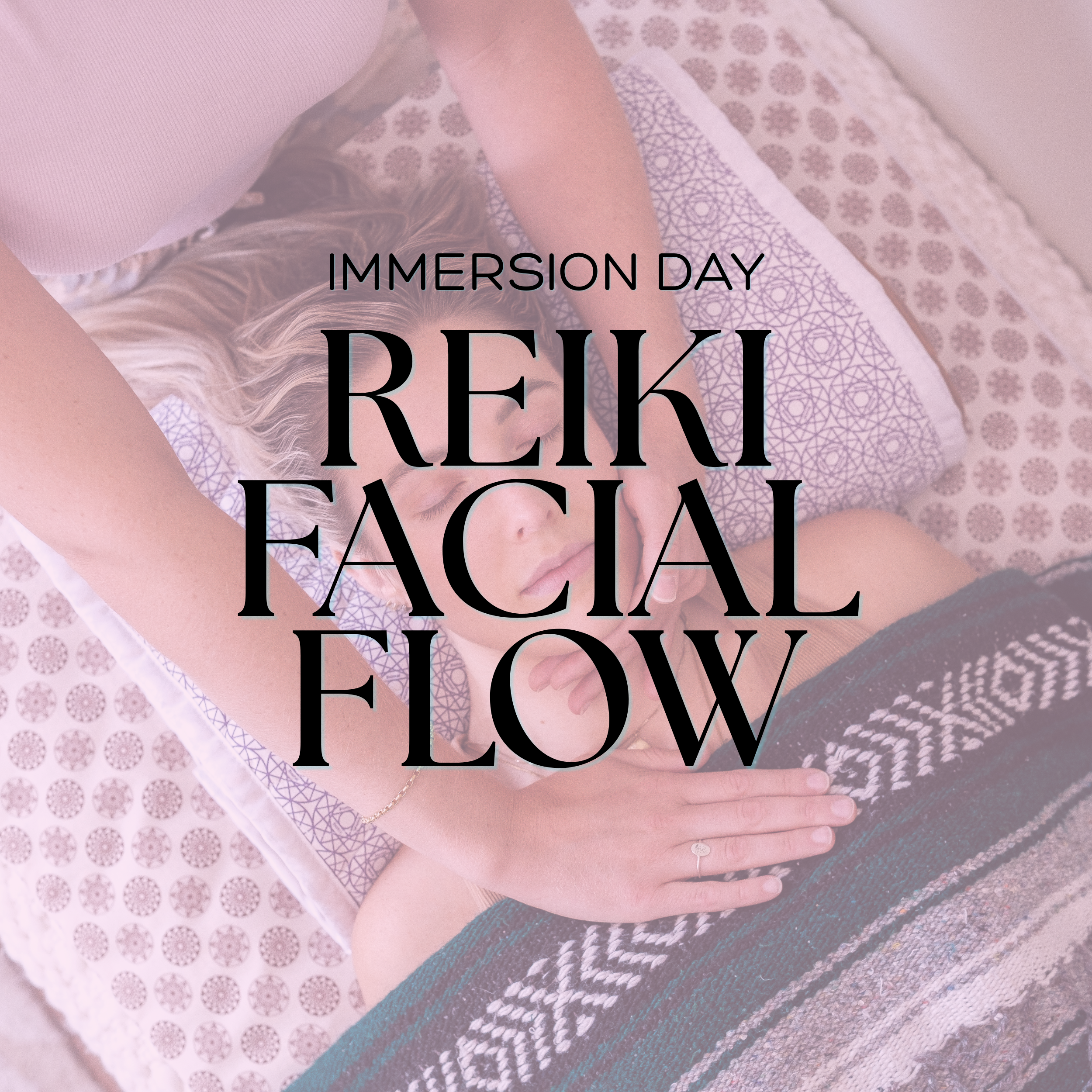 ReikiFacialFlowforImmersion.png