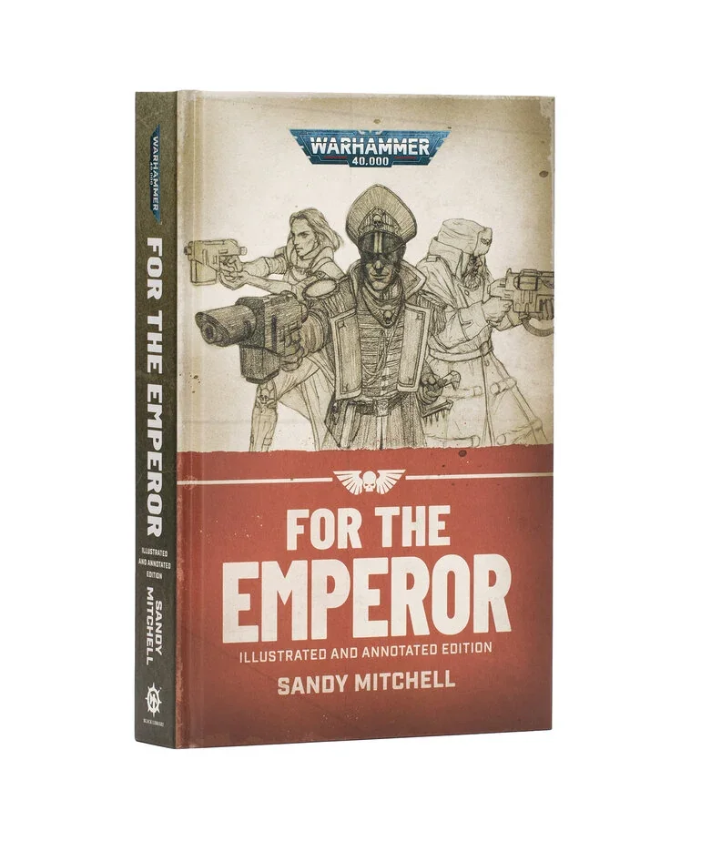 Ciaphas Cain: For the Emperor (Illustrated & Annotated Hardback)