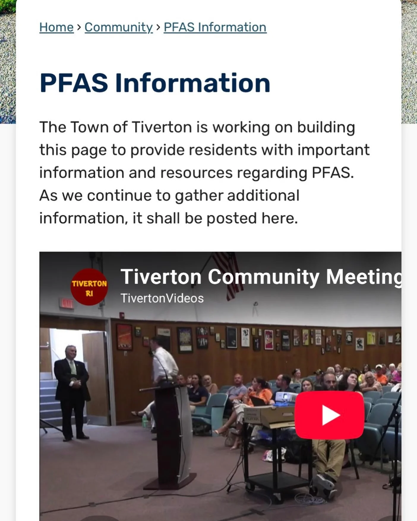 The Town of Tiverton has set up a page dedicated to the local PFAS issue which you can find at https://www.tiverton.ri.gov/363/PFAS-Information

For those that were unable to attend the information session with RI DEM and RI DOH, the meeting was reco