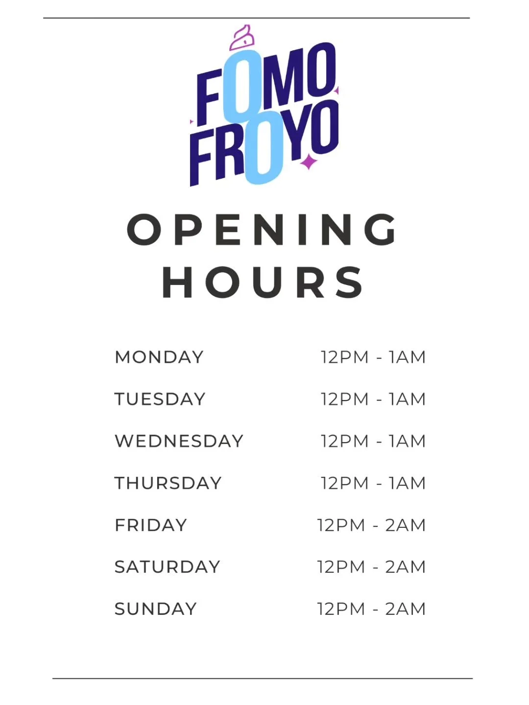 Hello Fomo fam! Welcoming our extended FomoFroyo Timings! 🙌

Monday - Thursday: 1PM - 1AM
Friday - Sunday: 12PM - 2AM