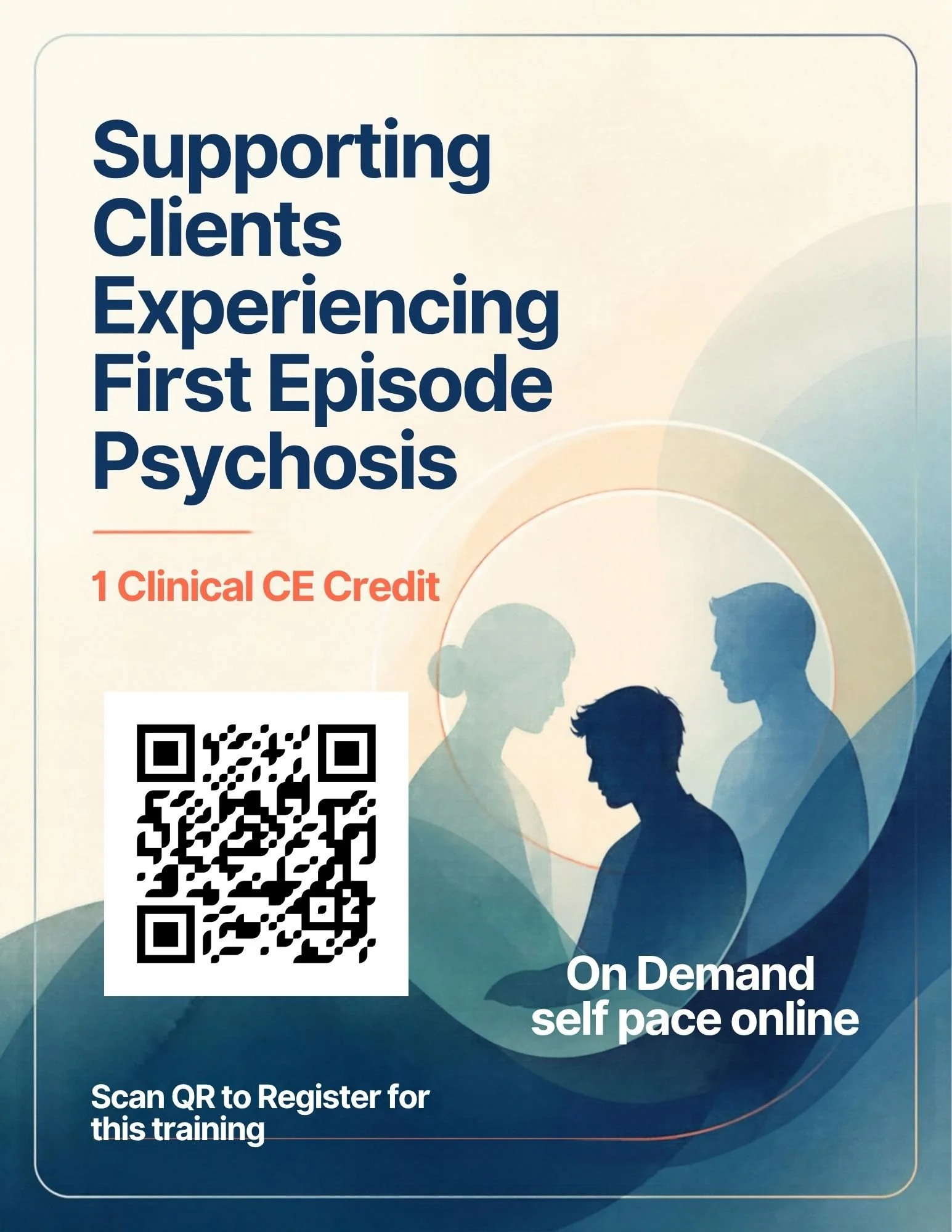 Poster advertising a training program supporting clients experiencing psychosis, offering online on-demand self-paced learning. Includes a QR code for registration.