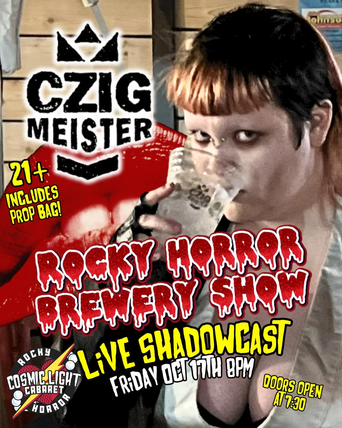 Rocky Horror at Czig Meister Brewing Company!! 

Join us Friday, October 17th at 8 PM for a night of absolute pleasure! Doors open at 7:30. Our live shadowcast brings The Rocky Horror Picture Show to life right at the brewery.

Come dressed to impres