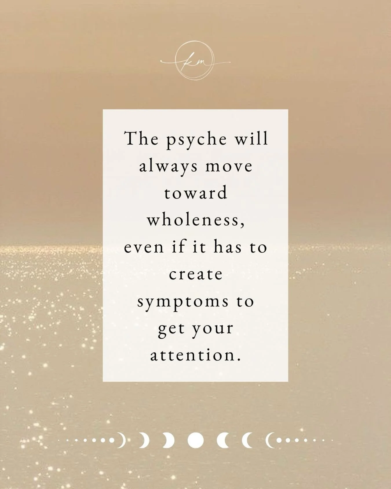 There is a movement within the psyche that is always orienting toward wholeness. Even when we resist it. Even when parts of our experience have been buried for years.

What we call symptoms are often the psyche&rsquo;s way of knocking on the door. Re